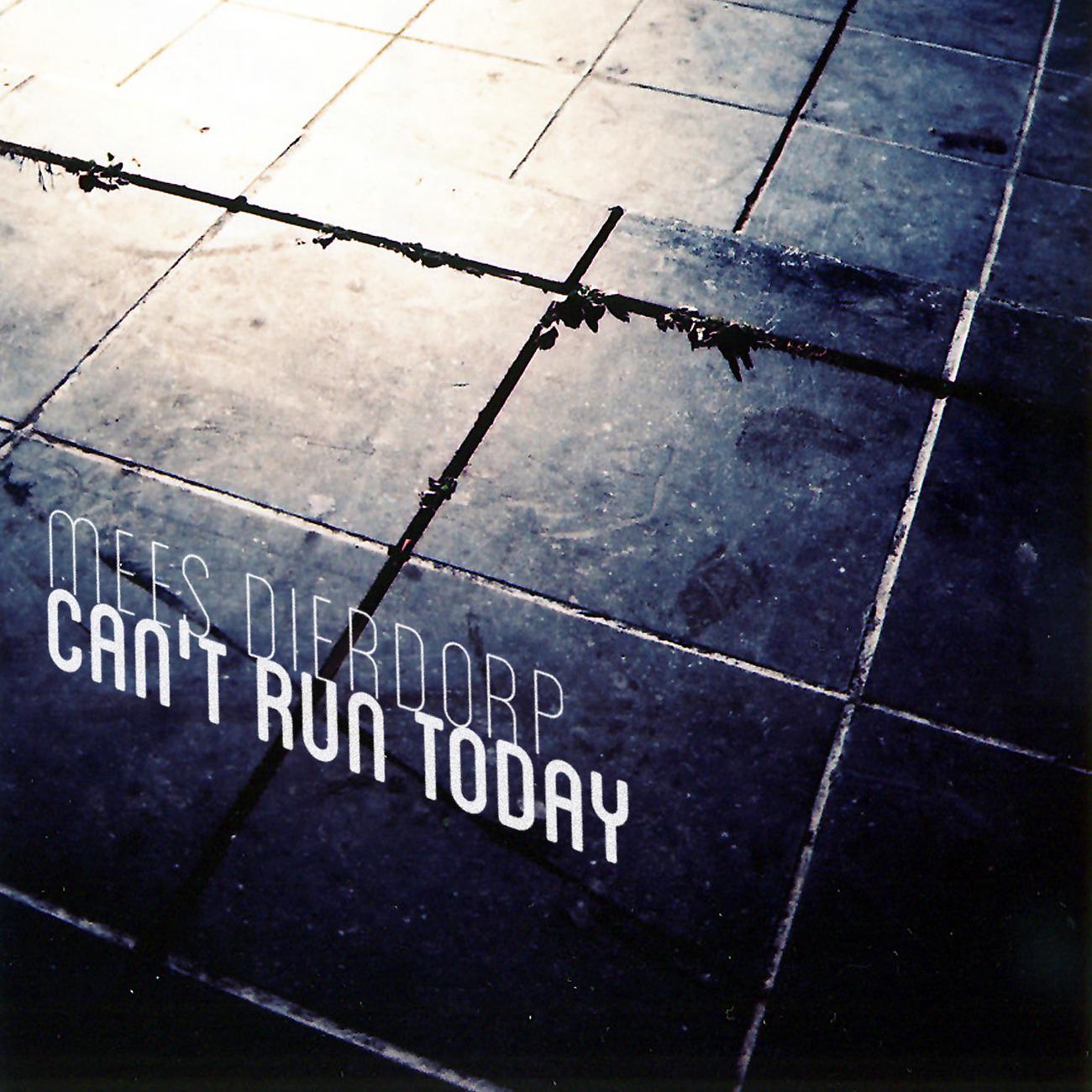 Постер альбома Can't Run Today