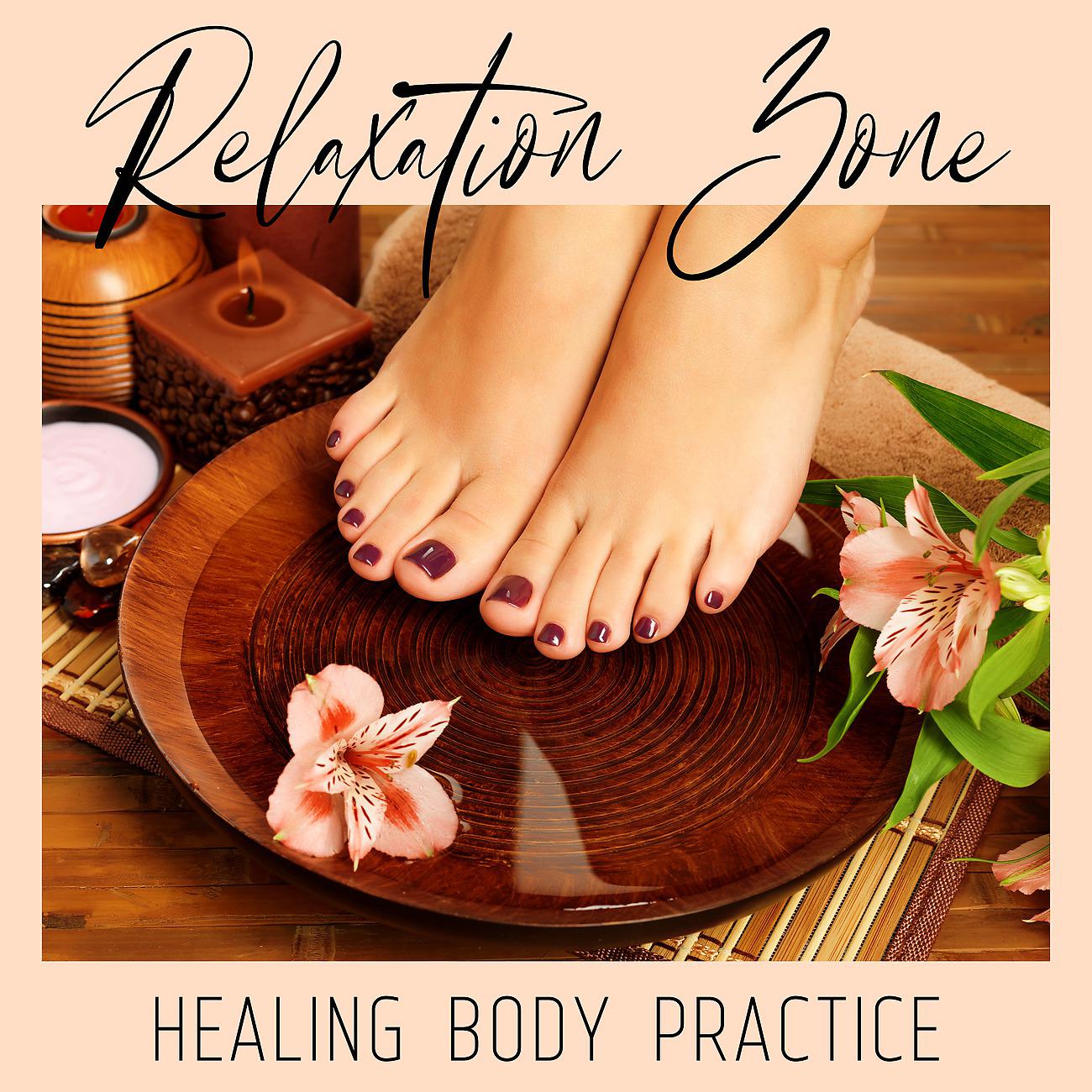 Постер альбома Relaxation Zone - Healing Body Practice