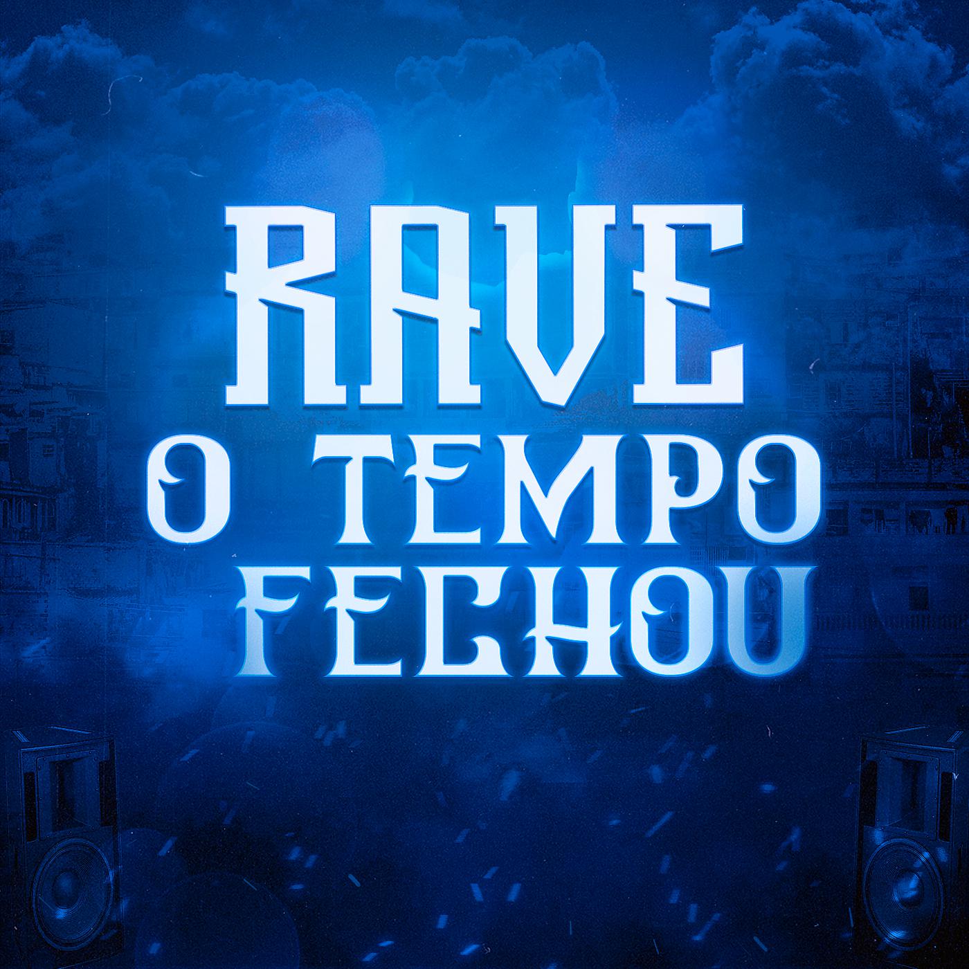 Постер альбома Rave O Tempo Fechou