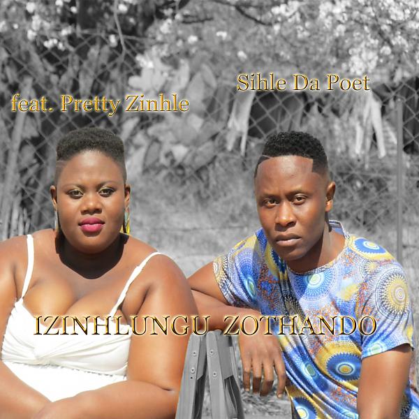 Постер альбома Izinghlungu Zothando (feat. Pretty Zinhle)