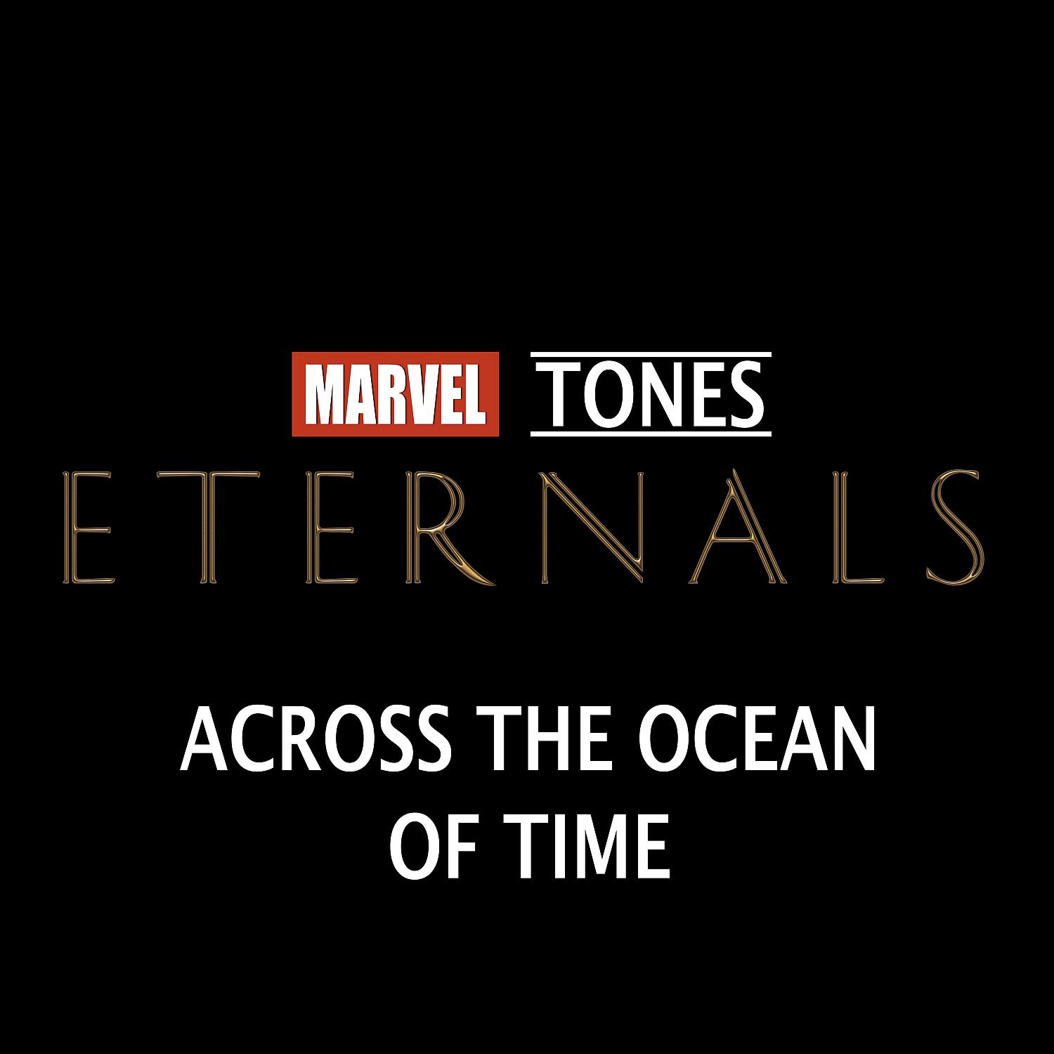 Постер альбома Across the Oceans of Time (Theme From "Eternals")
