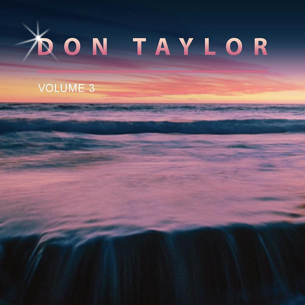 Постер альбома Don Taylor, Vol. 3