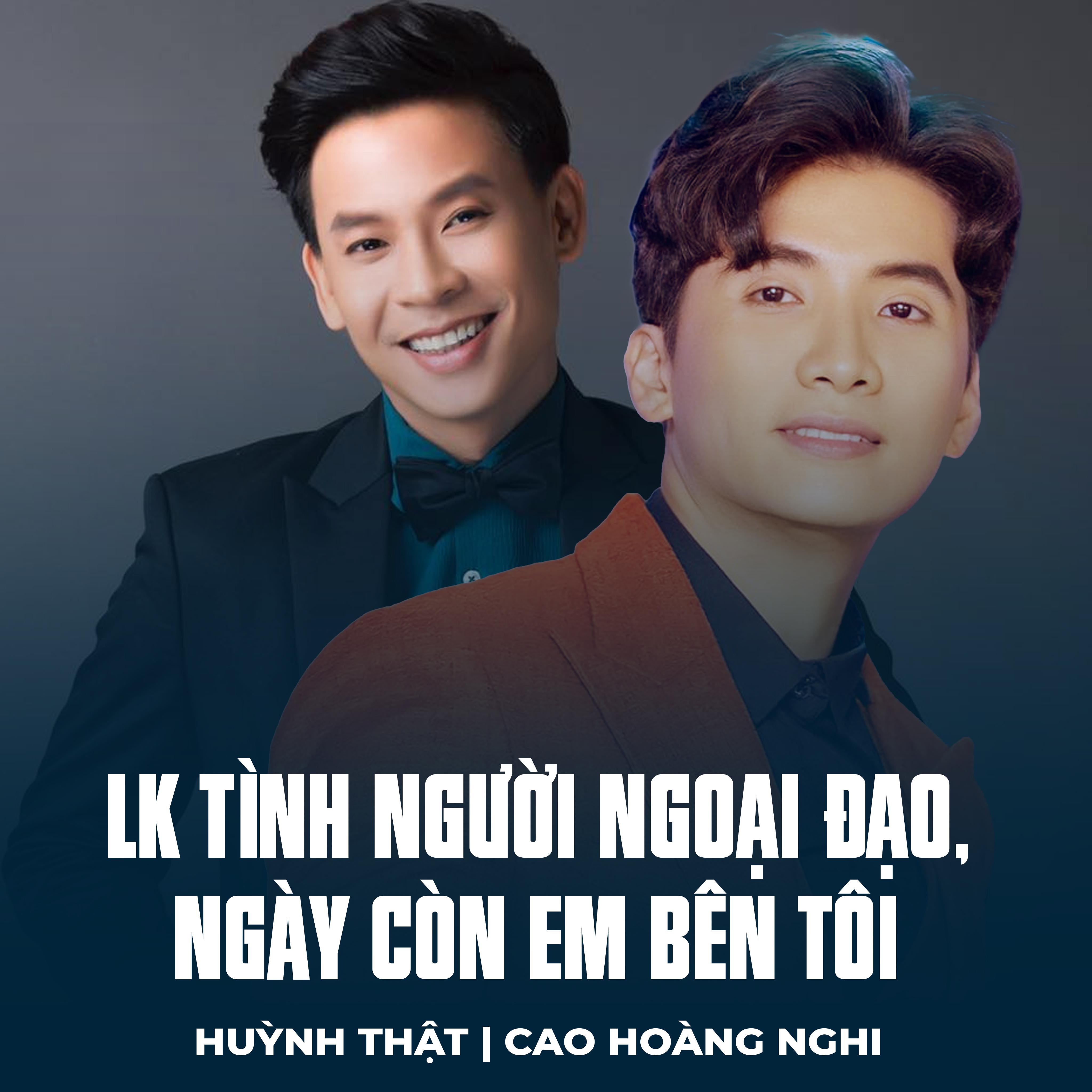Постер альбома LK Tình Người Ngoại Đạo, Ngày Còn Em Bên Tôi