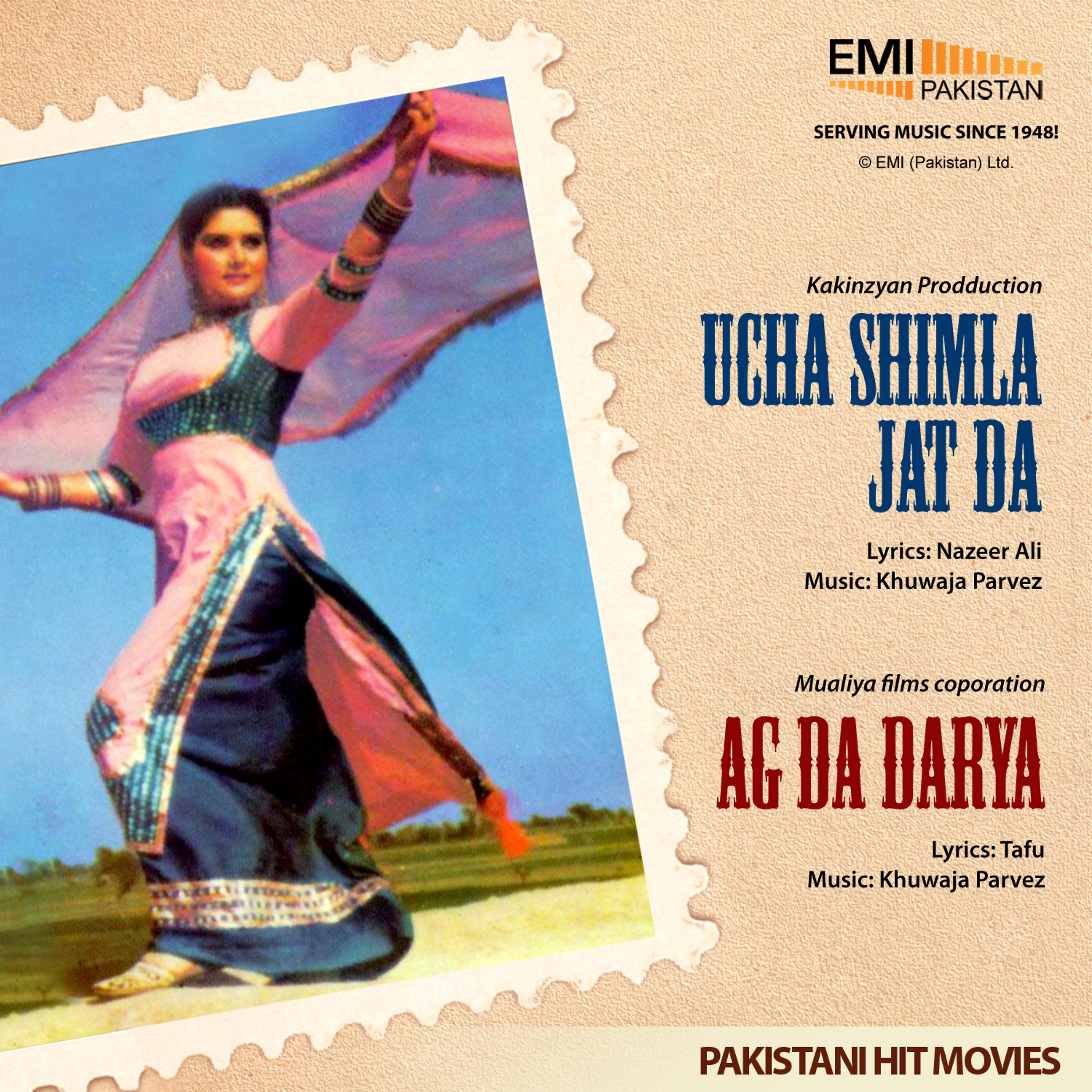 Постер альбома Ag Da Darya & Ucha Shimla Jat Da