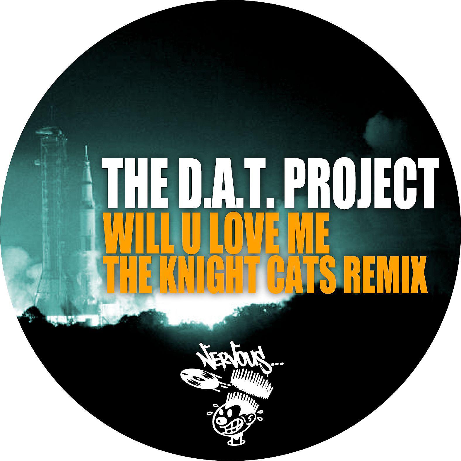 Постер альбома Will U Love Me - The Knight Cats Remix