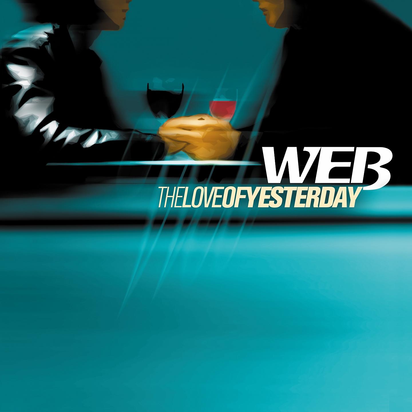 Постер альбома The Love of Yesterday