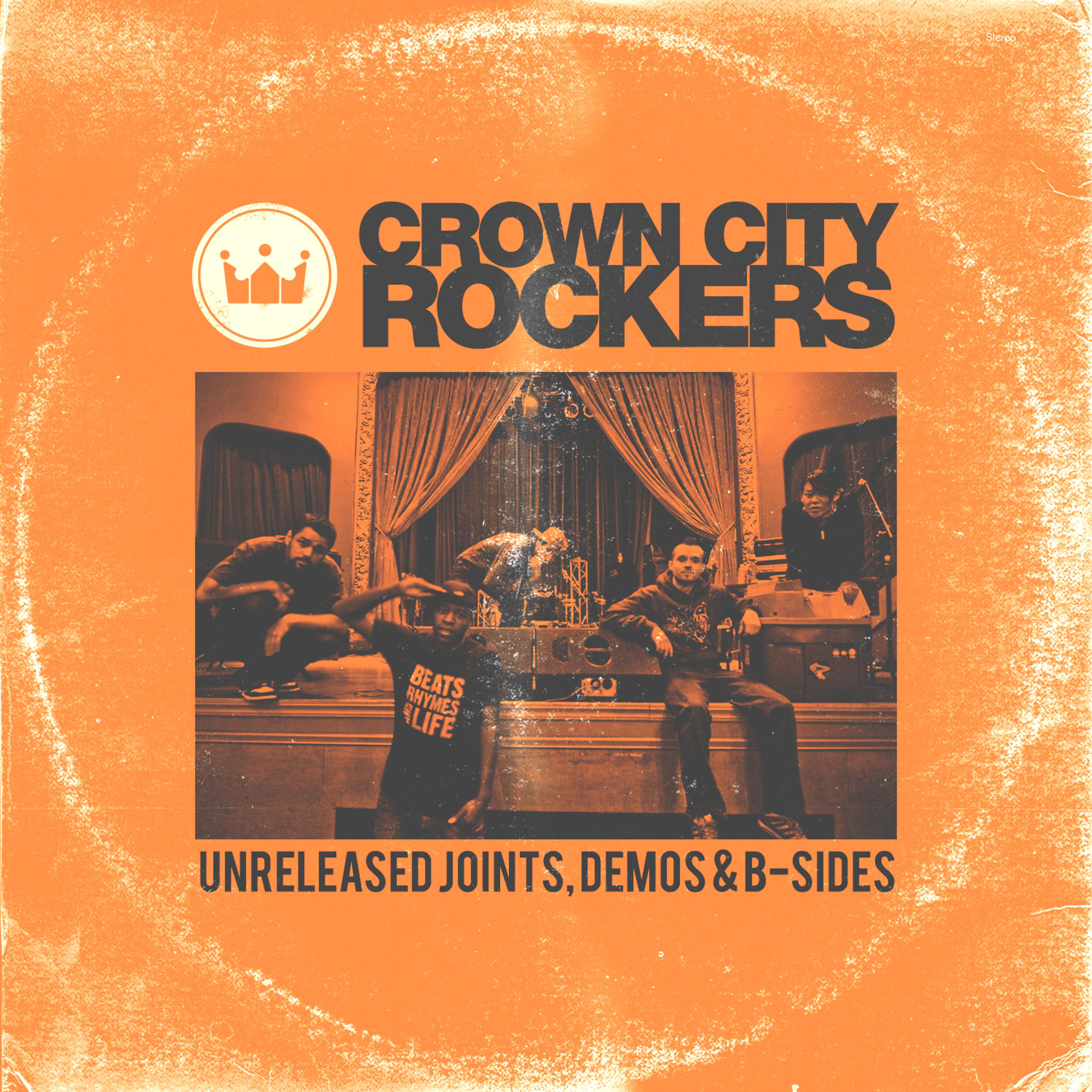 Постер альбома Crown City Rockers - Unreleased Joints, Demos & B-Sides