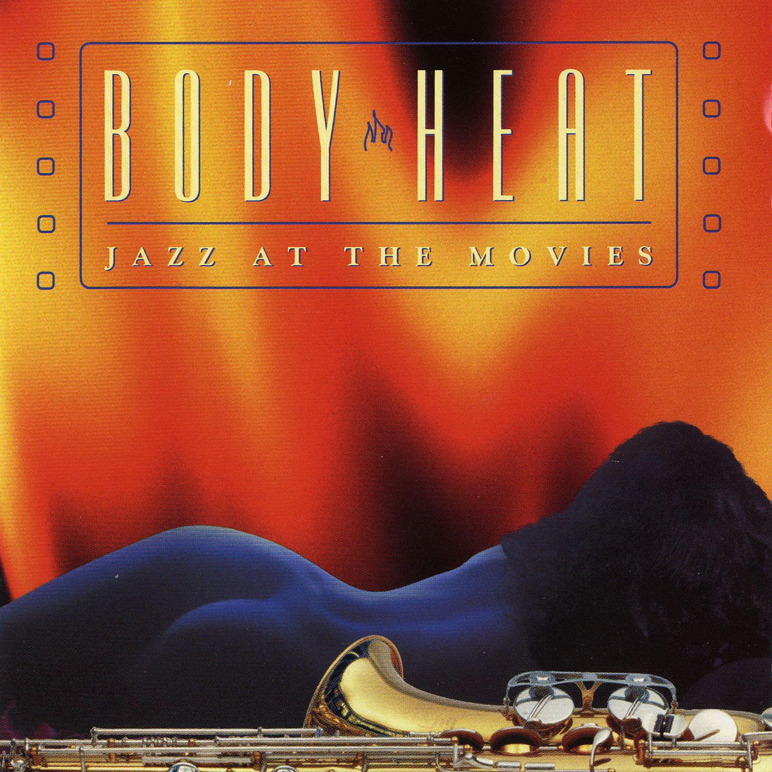 Постер альбома Body Heat: Jazz At The Movies