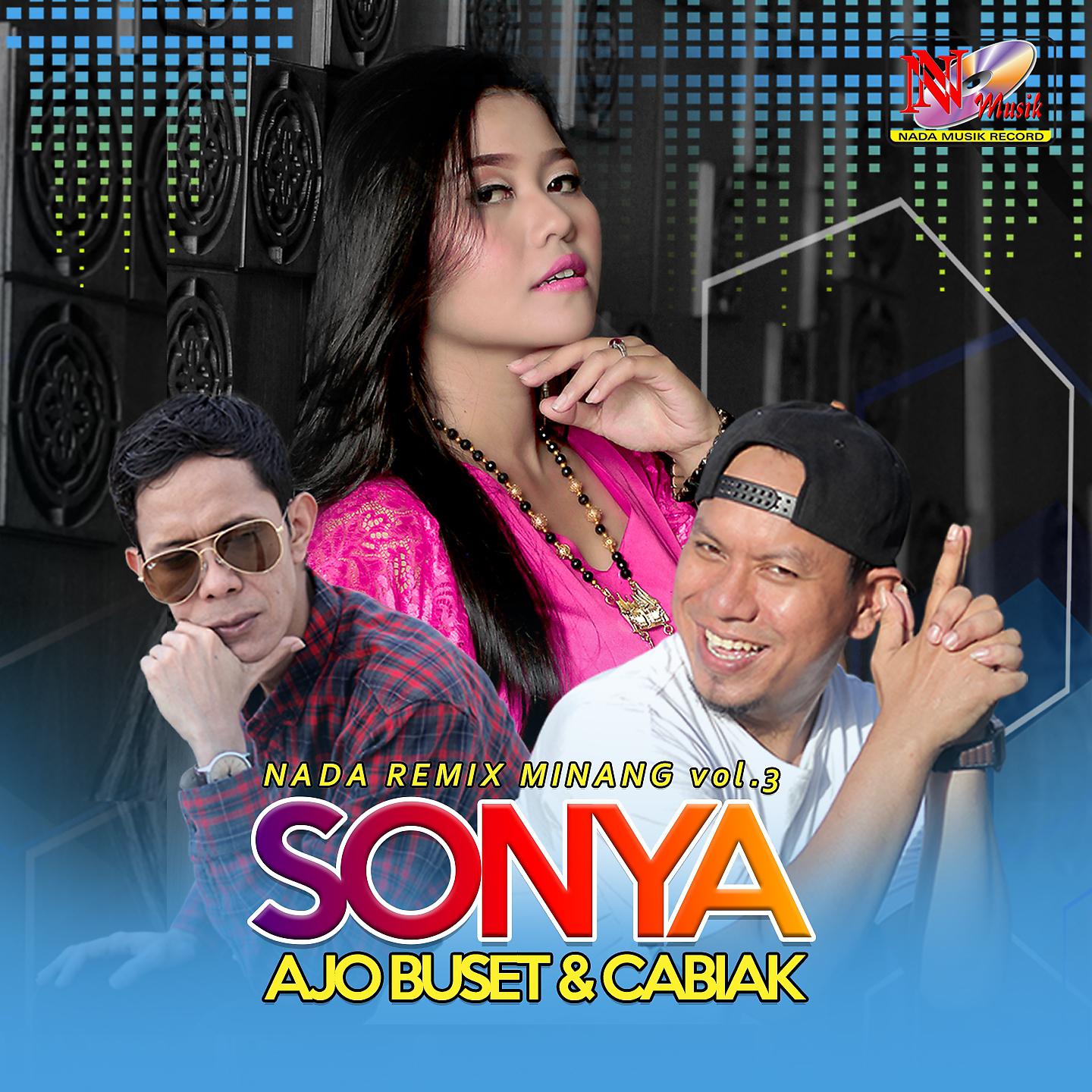 Постер альбома Sonya - Nada Remix Minang Vol. 3