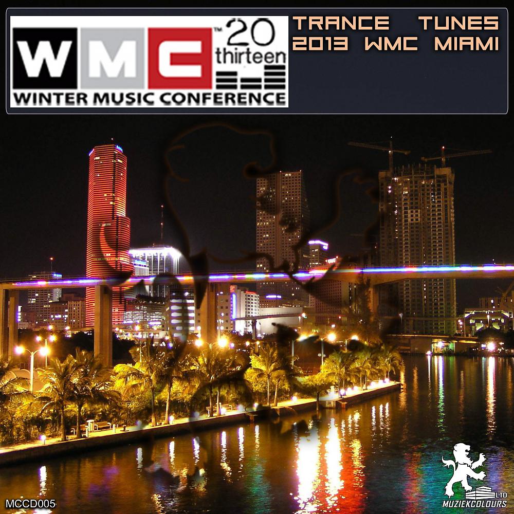 Постер альбома Winter Music Conference - Trance Tunes 2013 WMC Miami