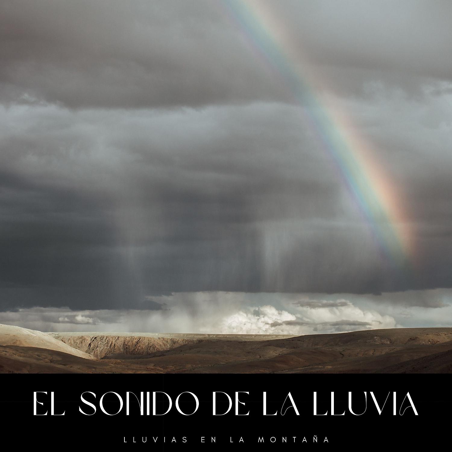 Постер альбома El Sonido De La Lluvia: Lluvias En La Montaña