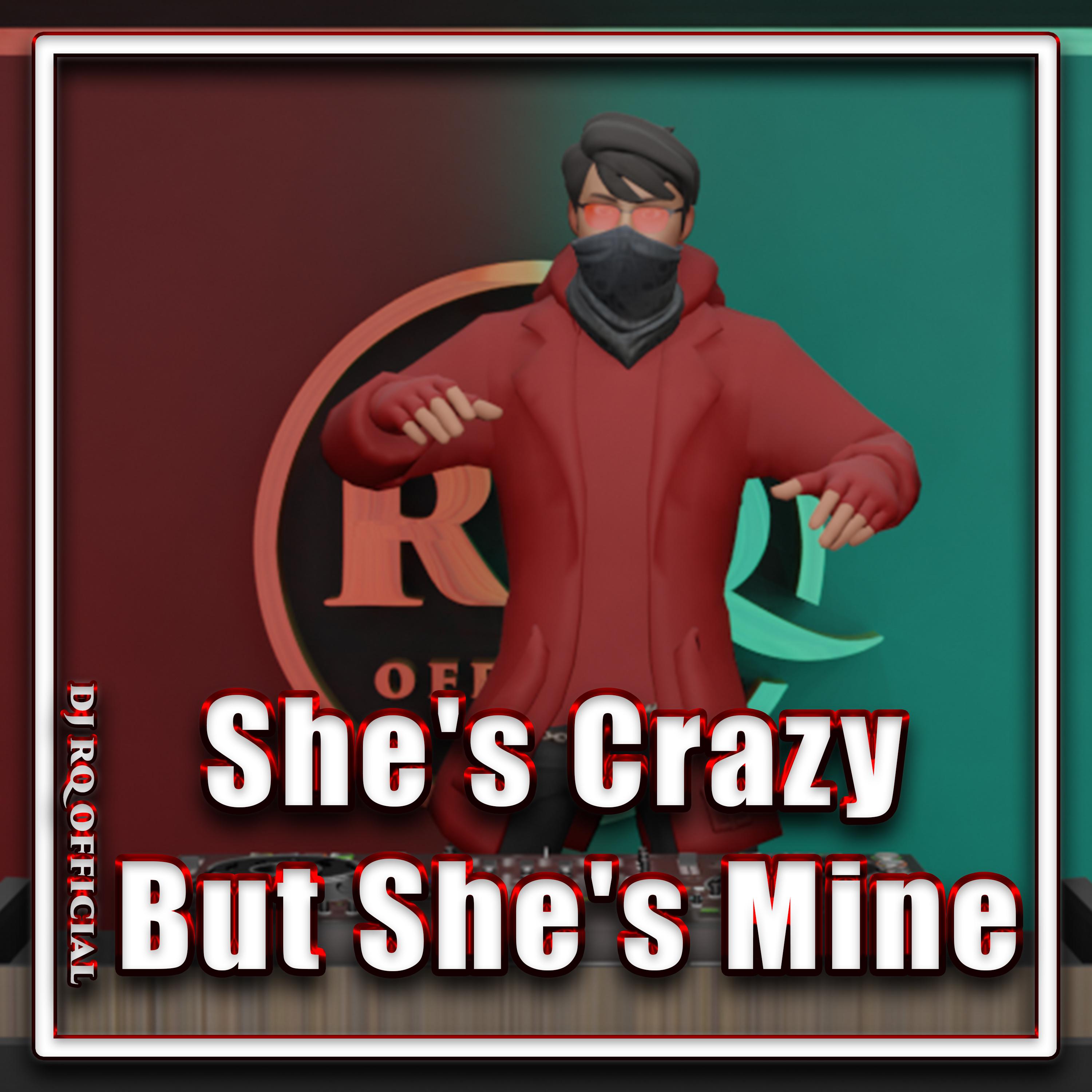 Постер альбома She's Crazy But She's Mine