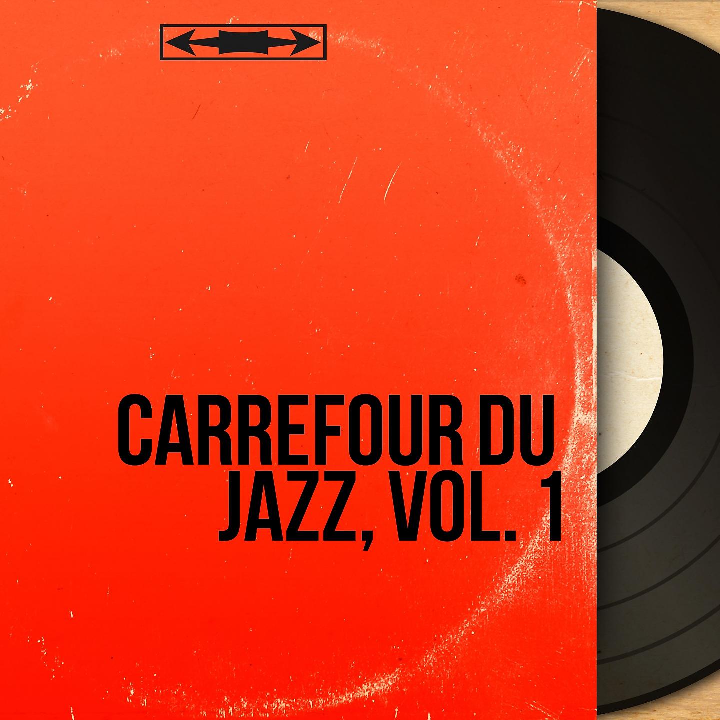 Постер альбома Carrefour du jazz, Vol. 1