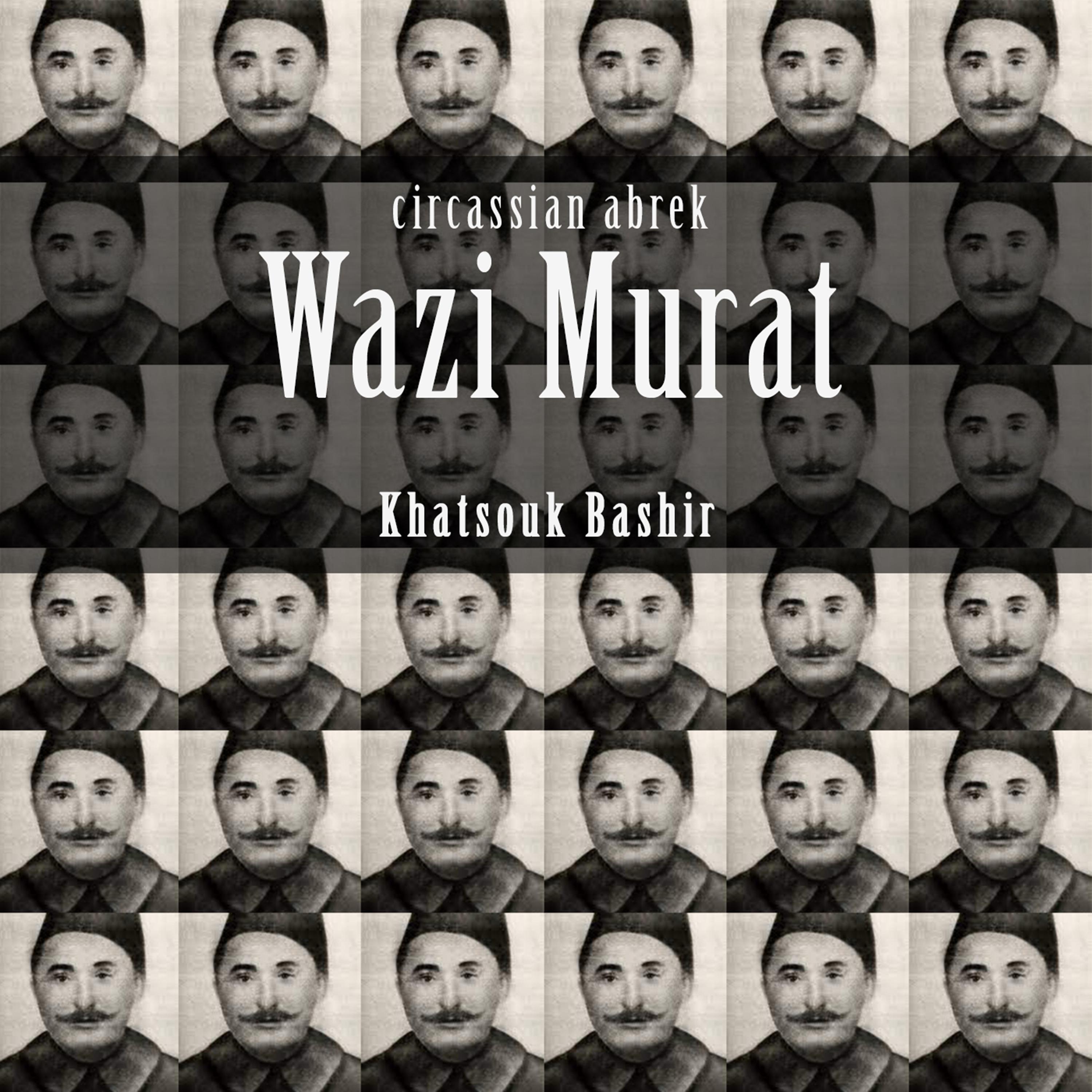 Постер альбома Wazi Murat (Circassian Abrek)