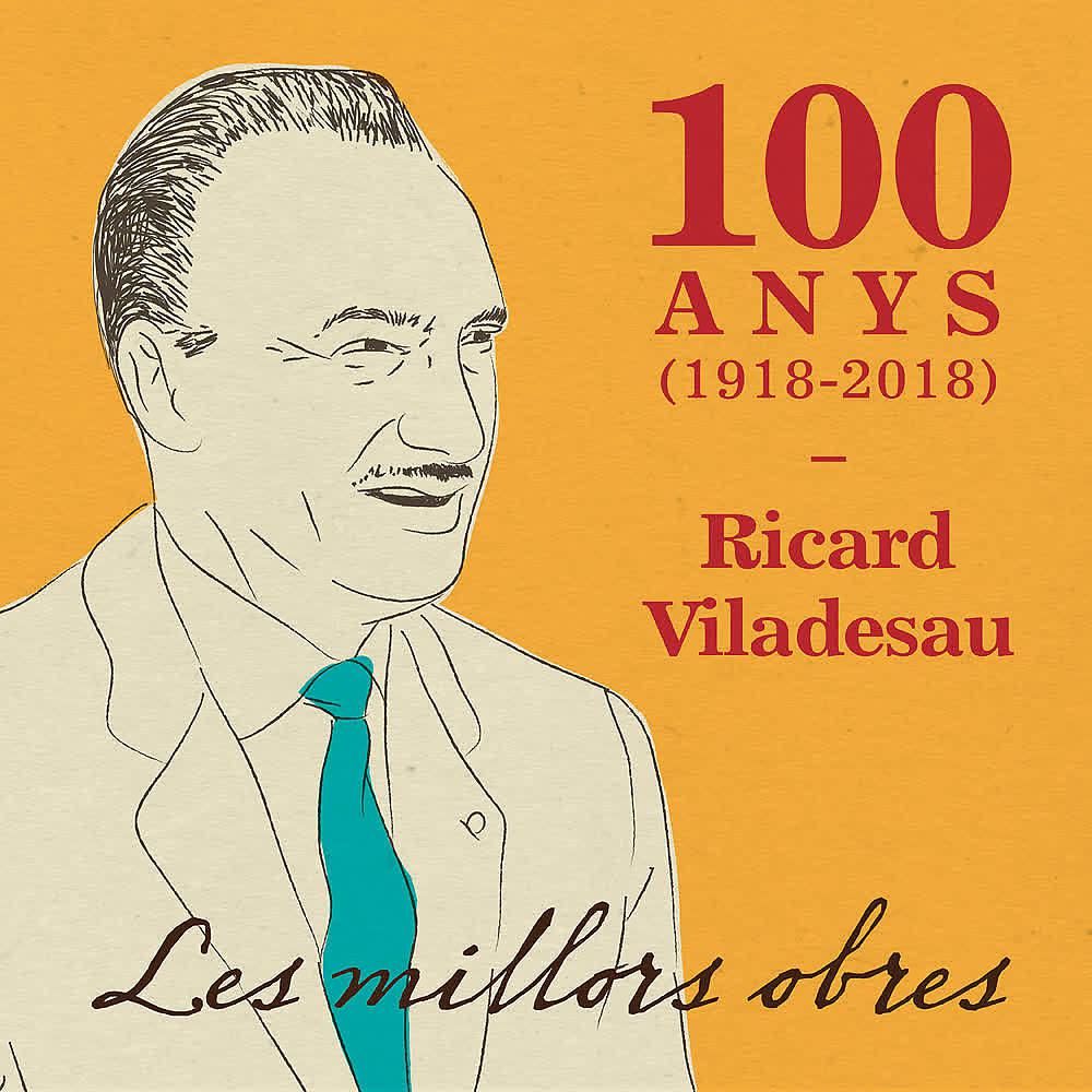 Постер альбома Centenari Ricard Viladesau. Les Millors Obres
