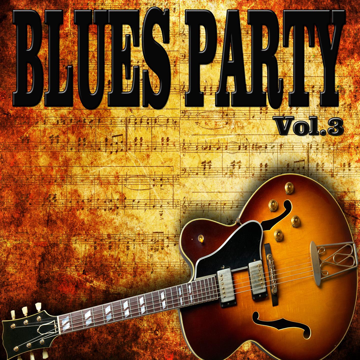 Постер альбома Blues Party, Vol. 3