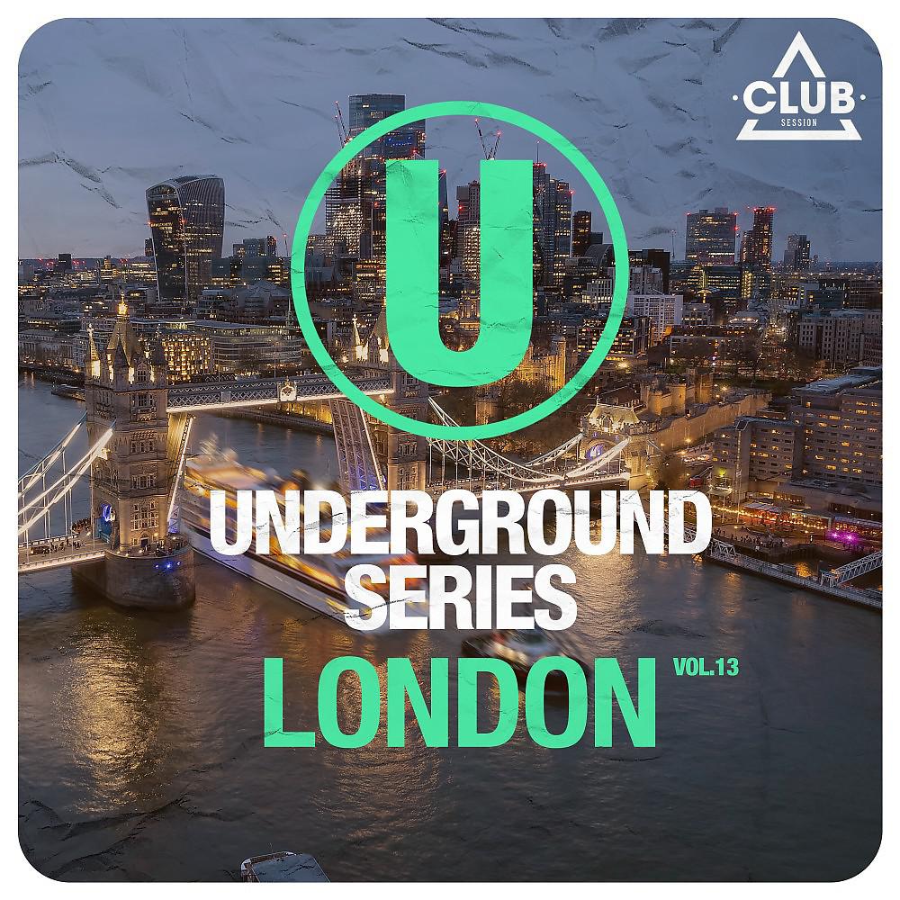 Постер альбома Underground Series London, Vol. 13