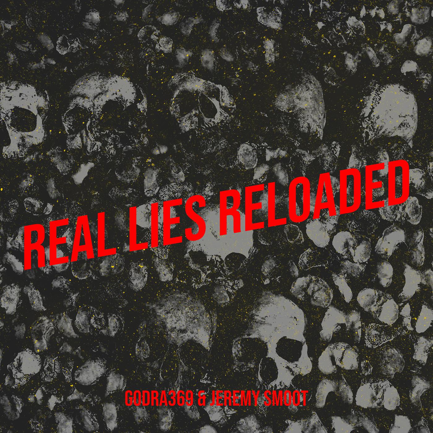 Постер альбома Real Lies Reloaded