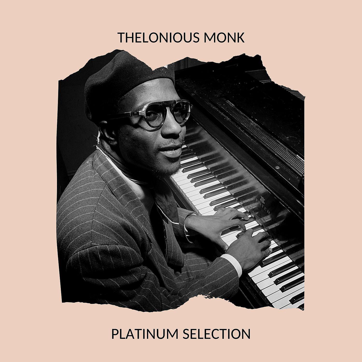 Постер альбома Thelonious Monk - Platinum Selection