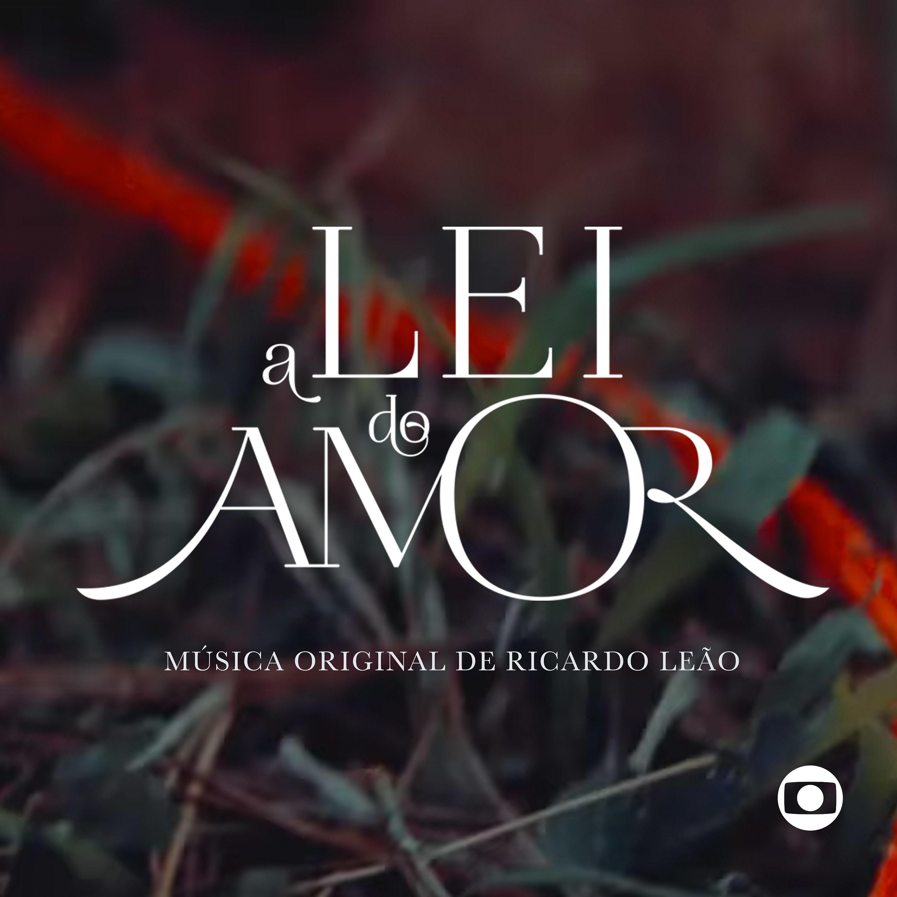 Постер альбома A Lei do Amor - Música Original de Ricardo Leão (Instrumental)