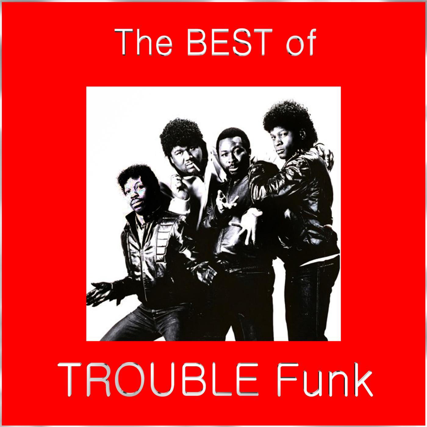 Постер альбома The Best of Trouble Funk