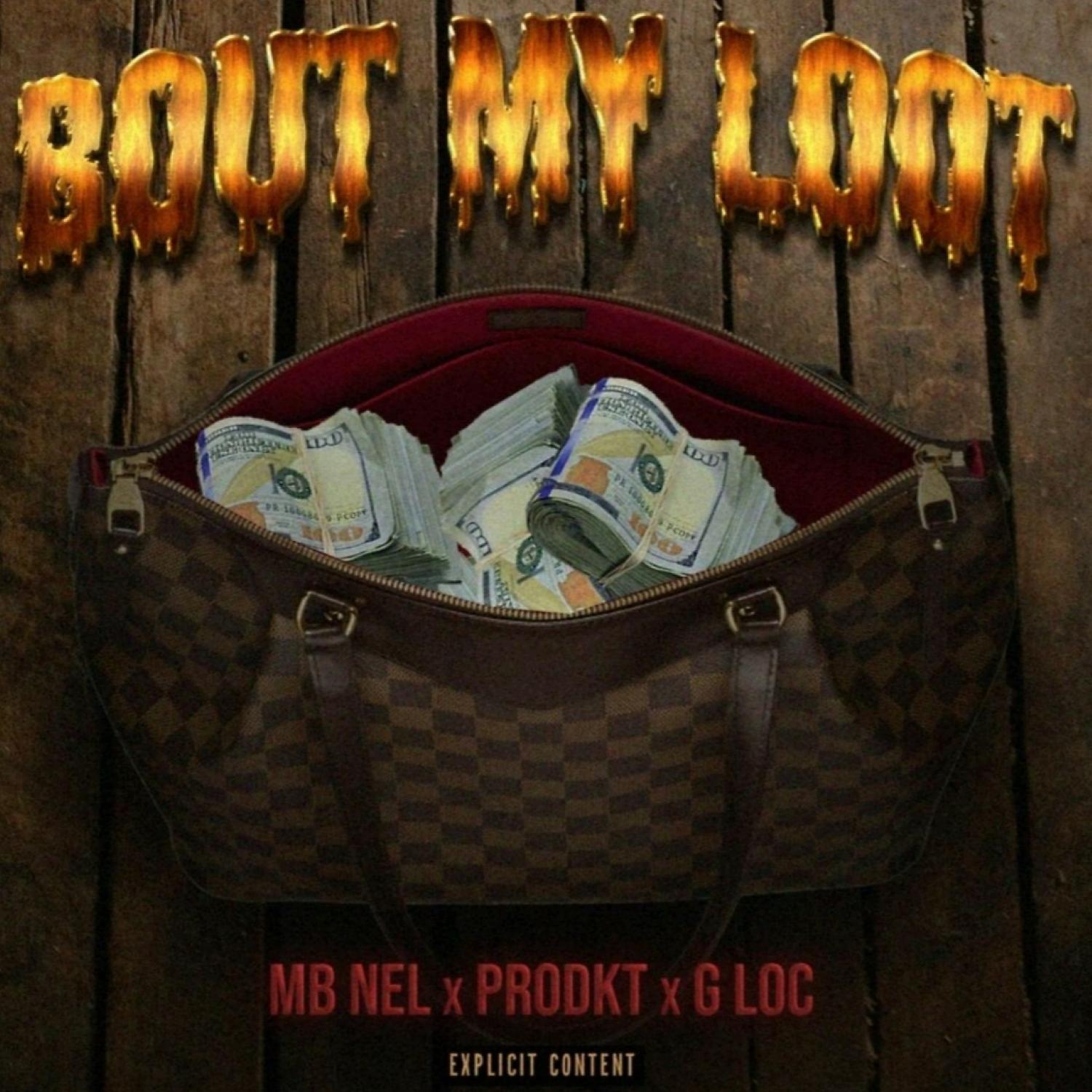 Постер альбома Bout My Loot (feat. MB Nel)