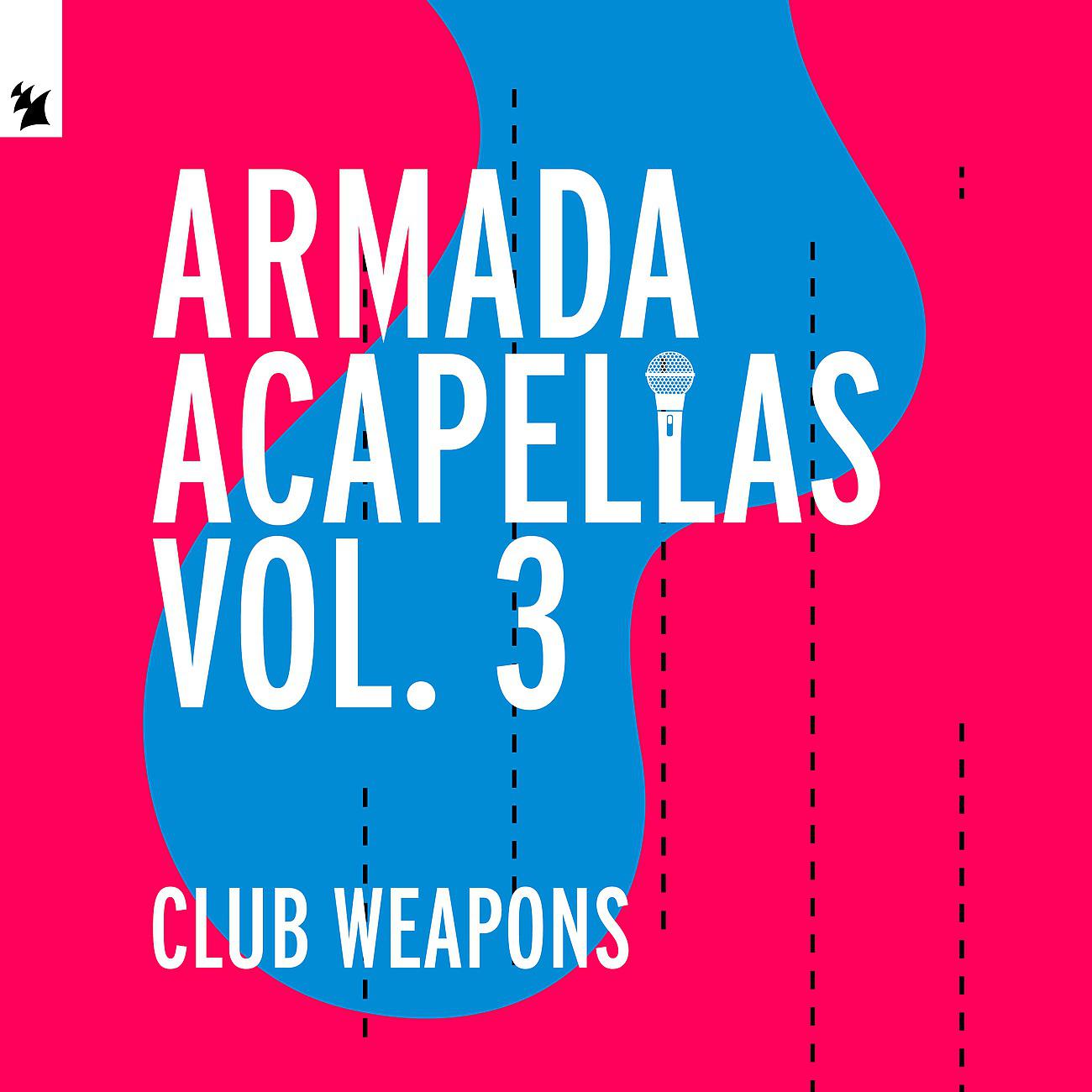 Постер альбома Armada Acapellas, Vol. 3 - Club Weapons