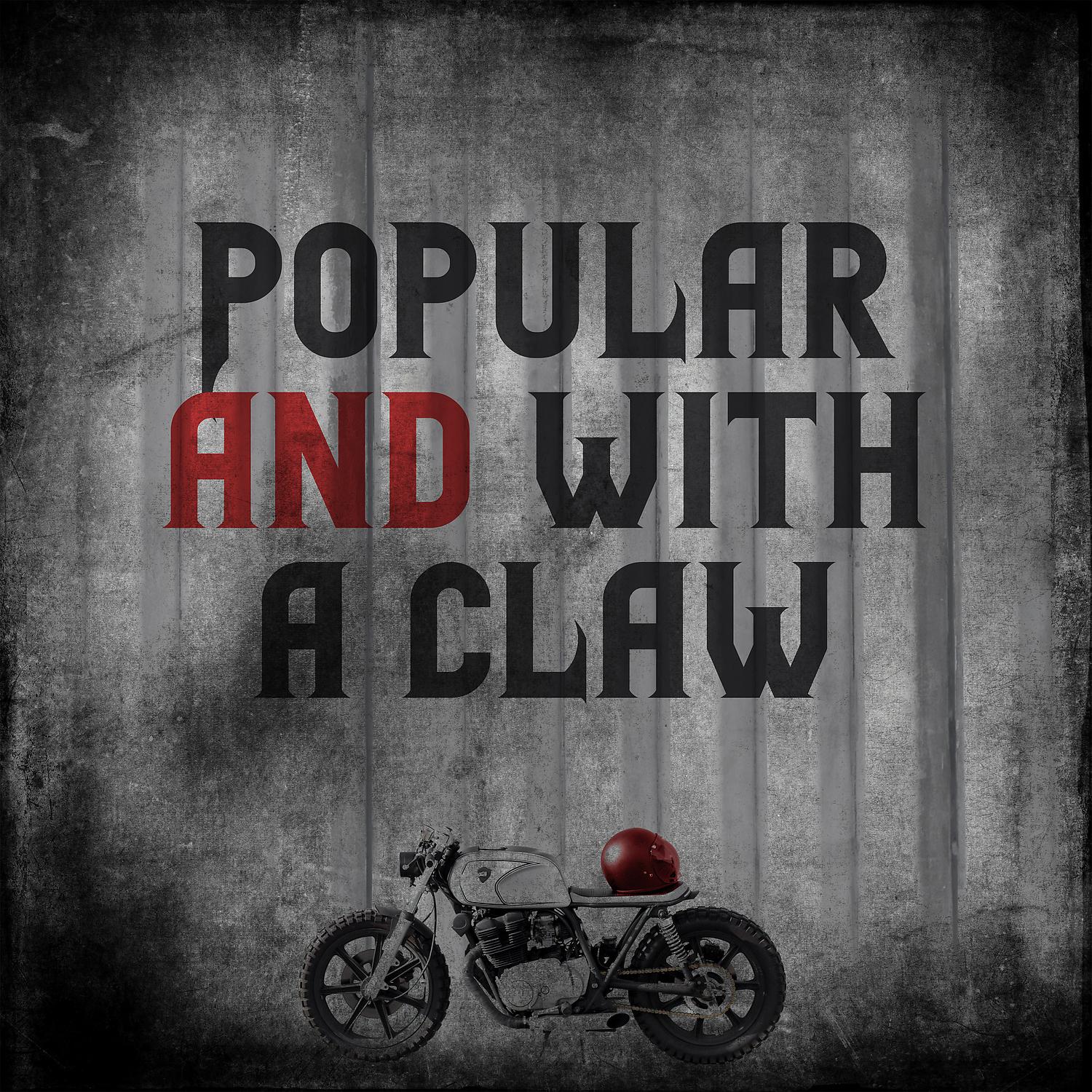 Постер альбома Popular and with a Claw