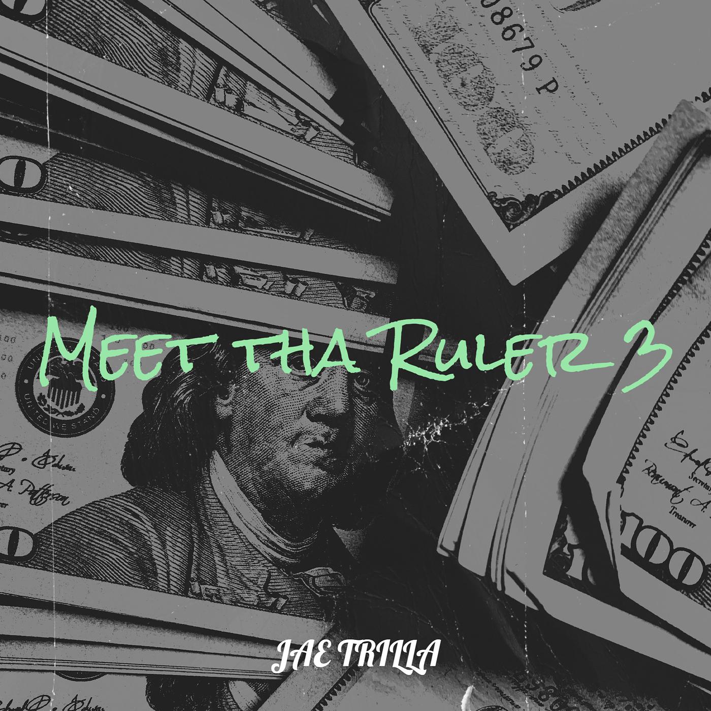 Постер альбома Meet tha Ruler 3