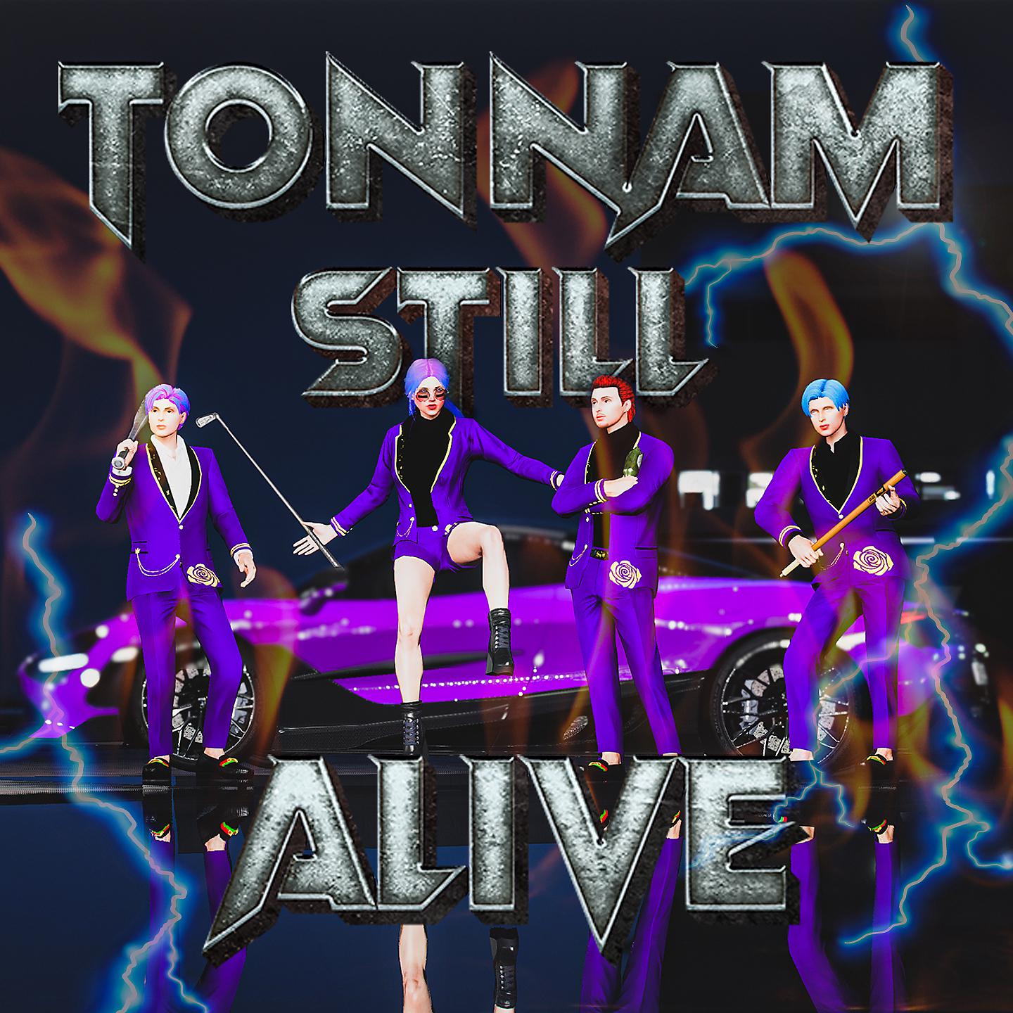 Постер альбома Tonnam Still Alive