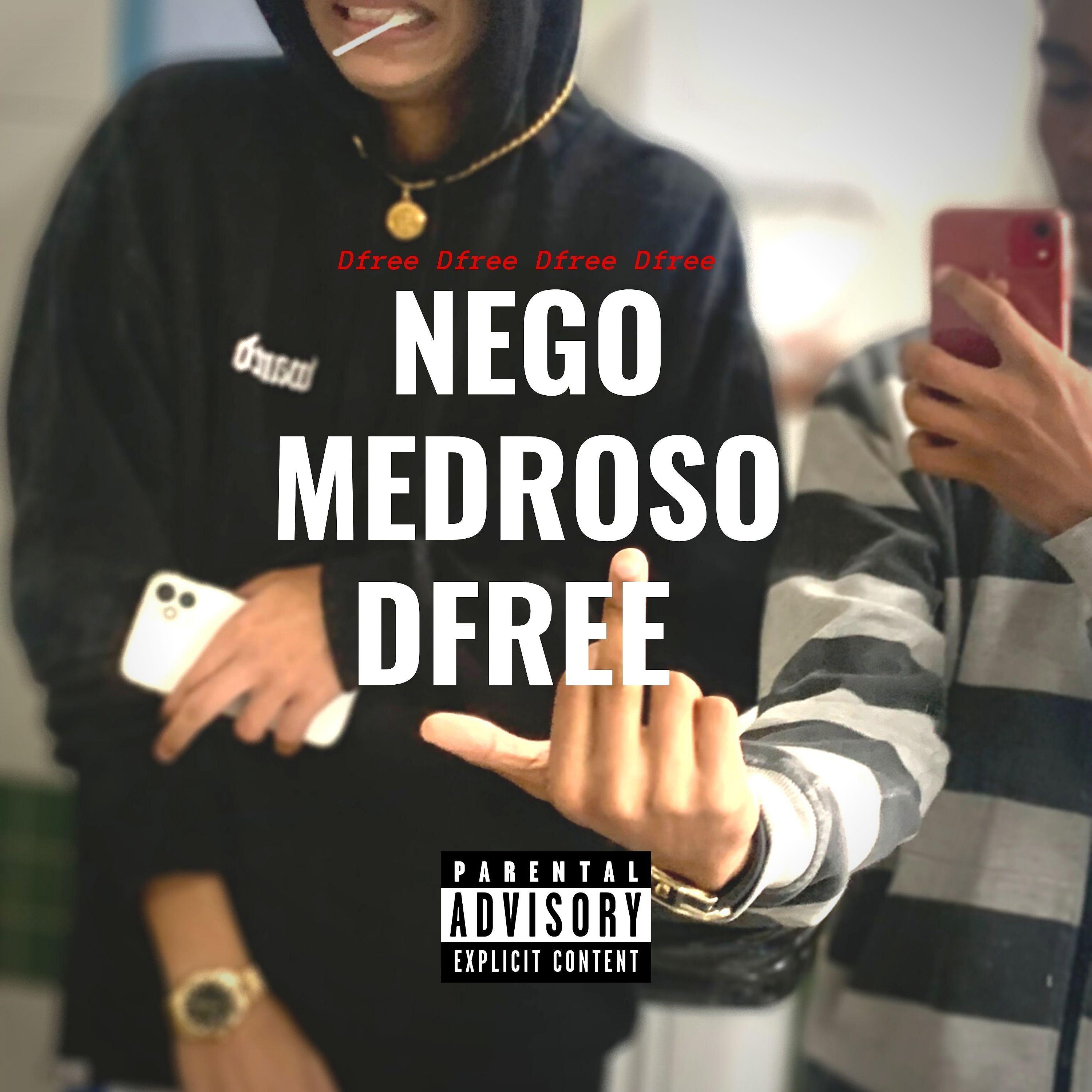 Постер альбома Nego Medroso Dfree