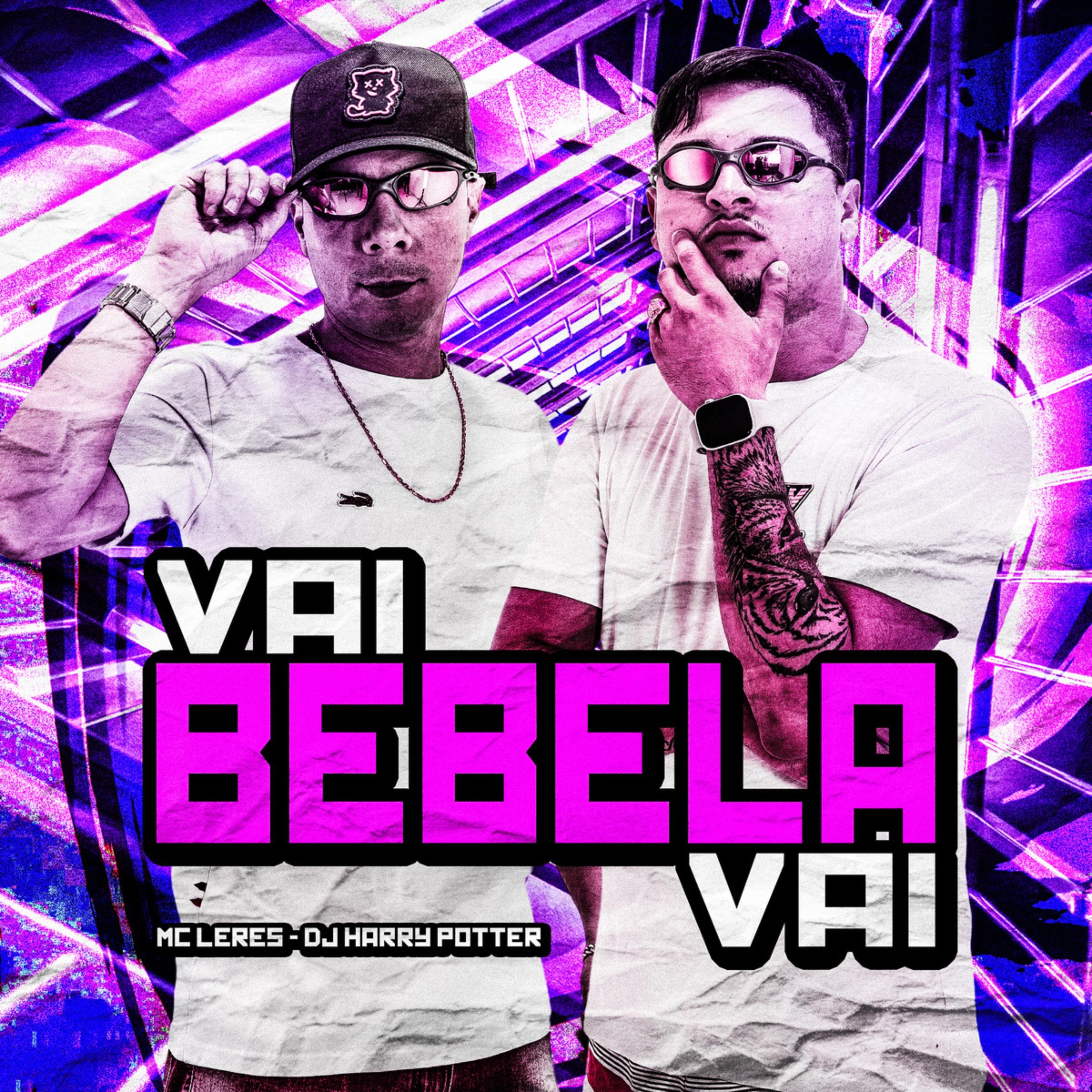 Постер альбома Vai Bebela Vai
