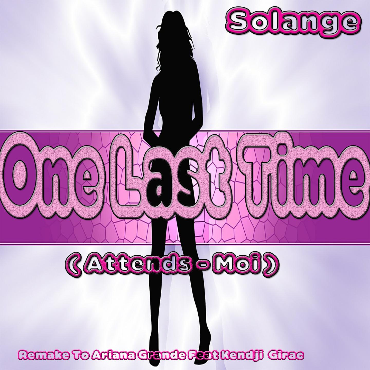 Постер альбома One Last Time: Remake to Ariana Grande Feat Kendji Girac
