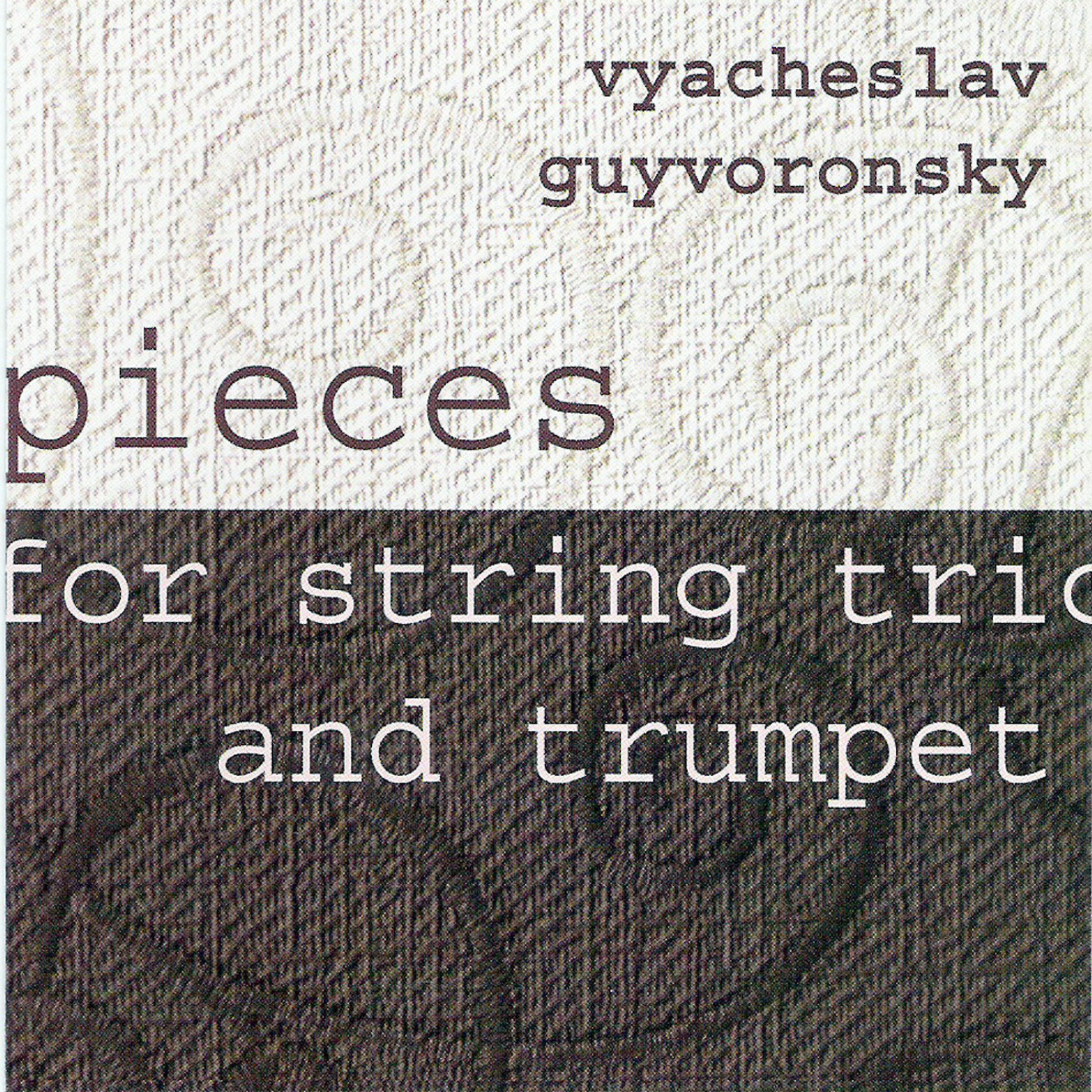 Постер альбома Pieces for String Trio and Trumpet