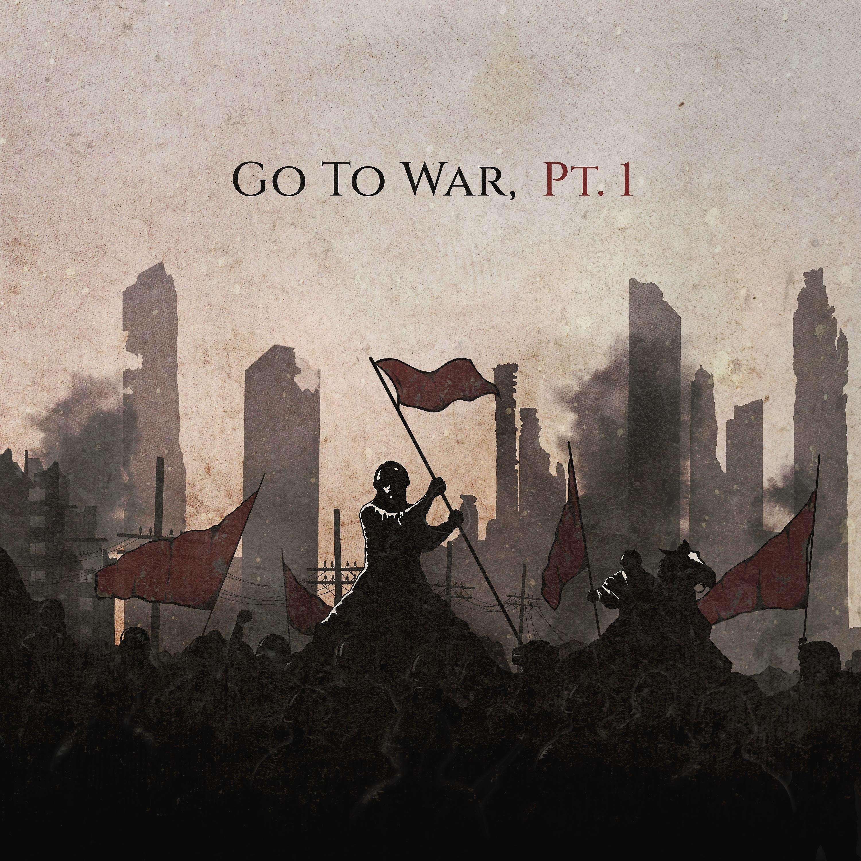 Постер альбома Go to War, Pt. 1