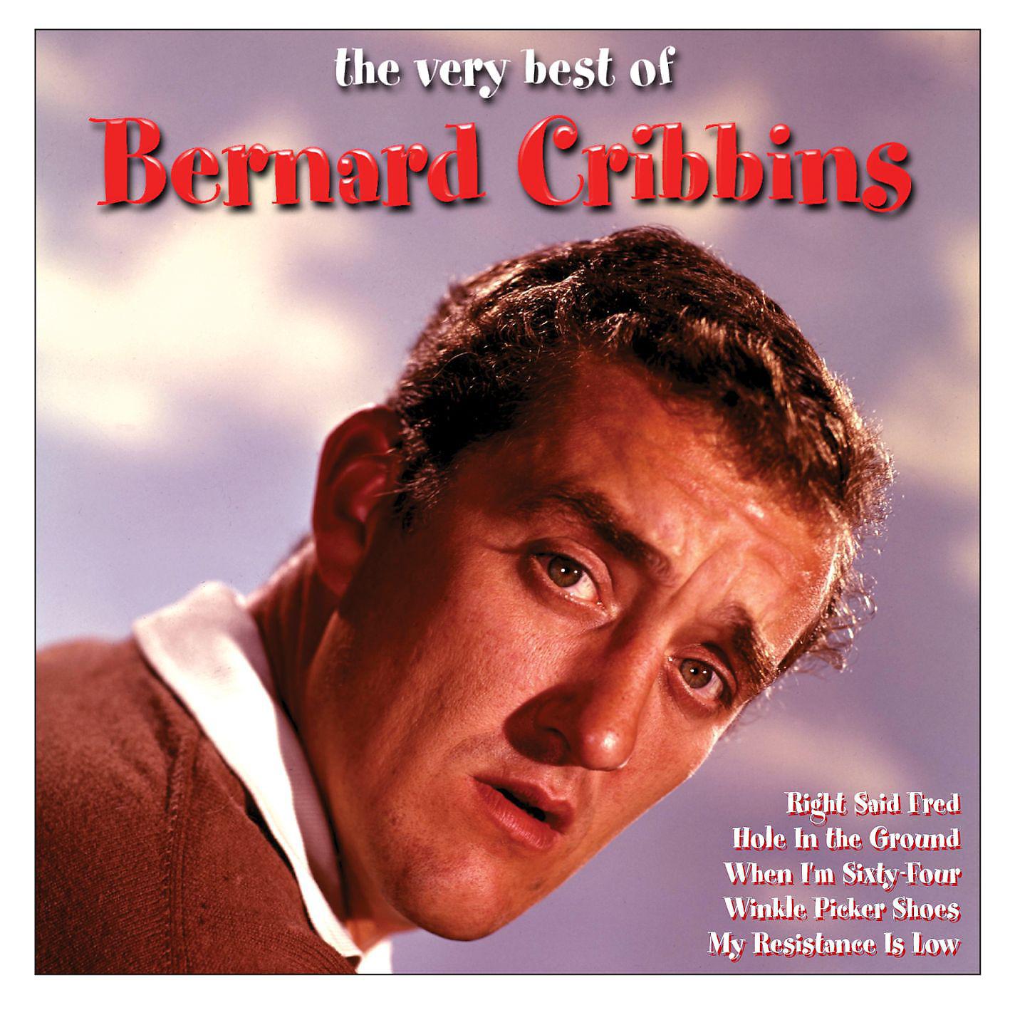 Постер альбома The Very Best Of Bernard Cribbins