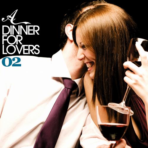 Постер альбома A Dinner For Lovers Vol. 02