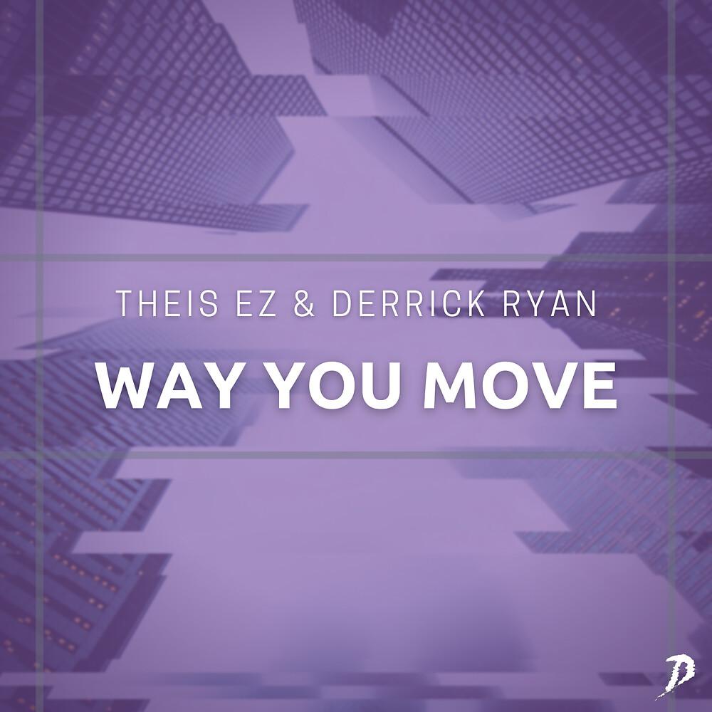 Постер альбома Way You Move
