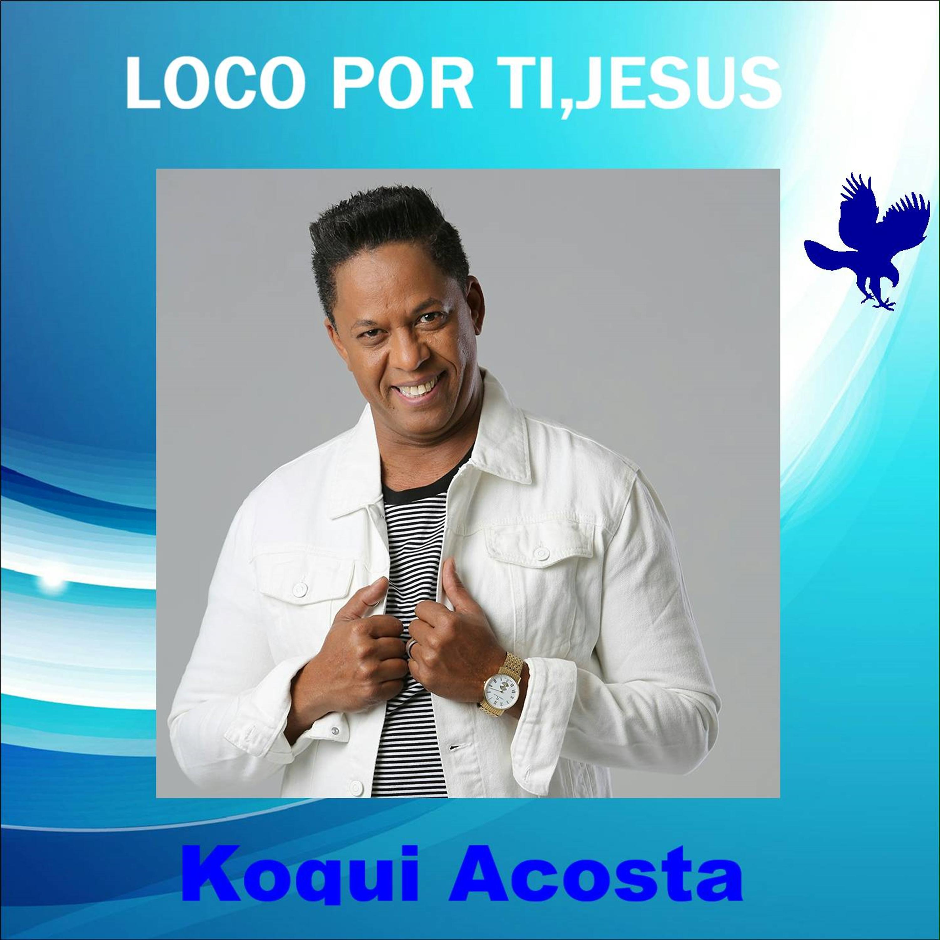 Постер альбома Loco por Ti, Jesus