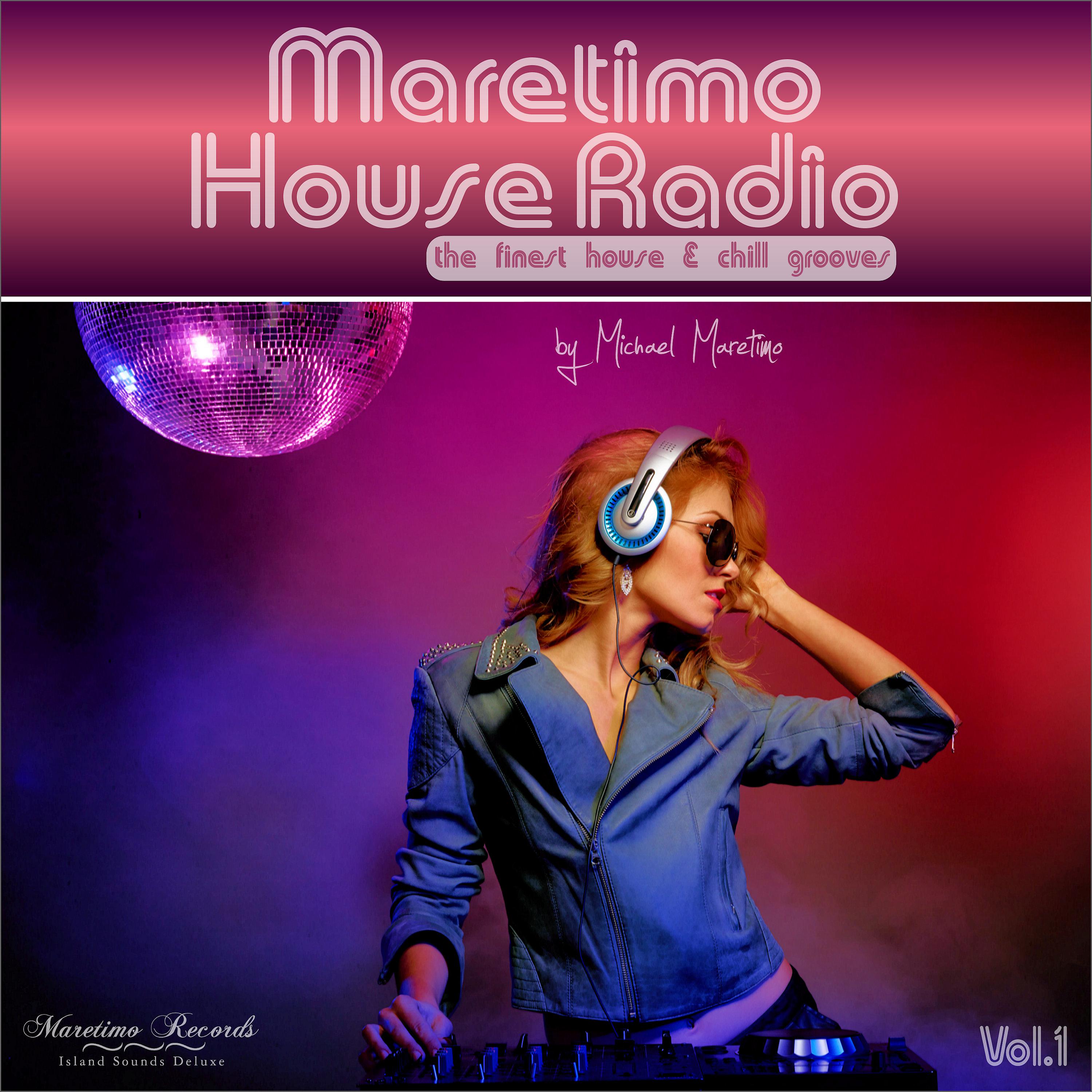Постер альбома Maretimo House Radio, Vol .1 - the Finest House & Chill Grooves