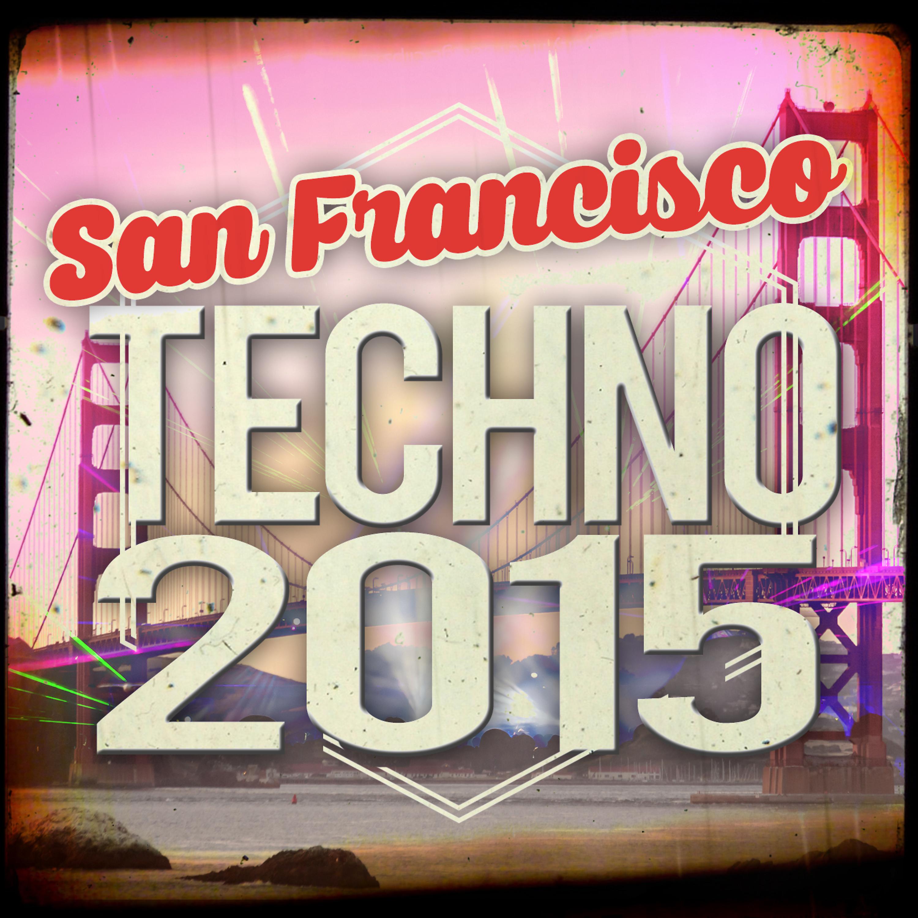 Постер альбома San Francisco Techno 2015
