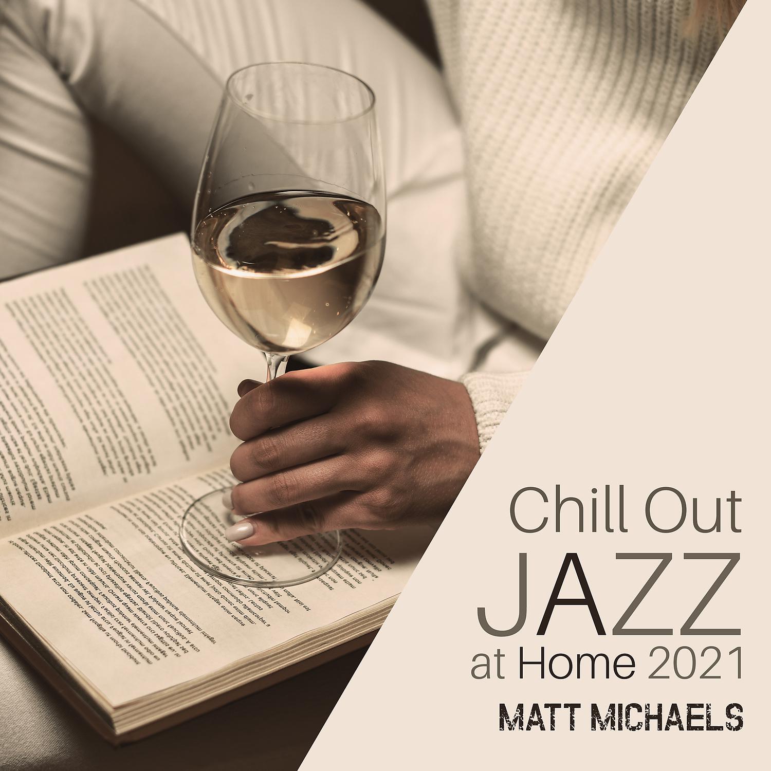 Постер альбома Chill Out Jazz at Home 2021