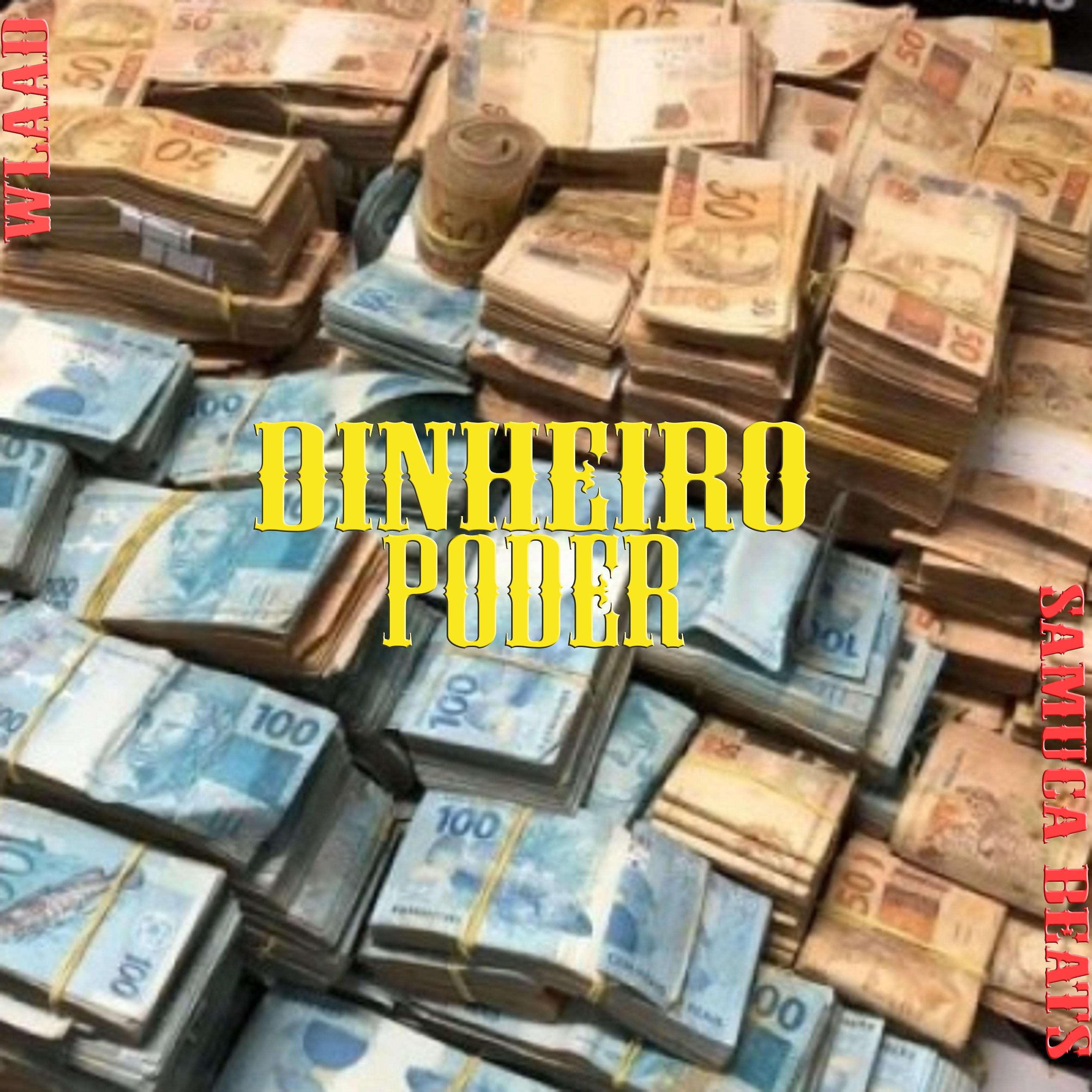 Постер альбома Dinheiro E Poder