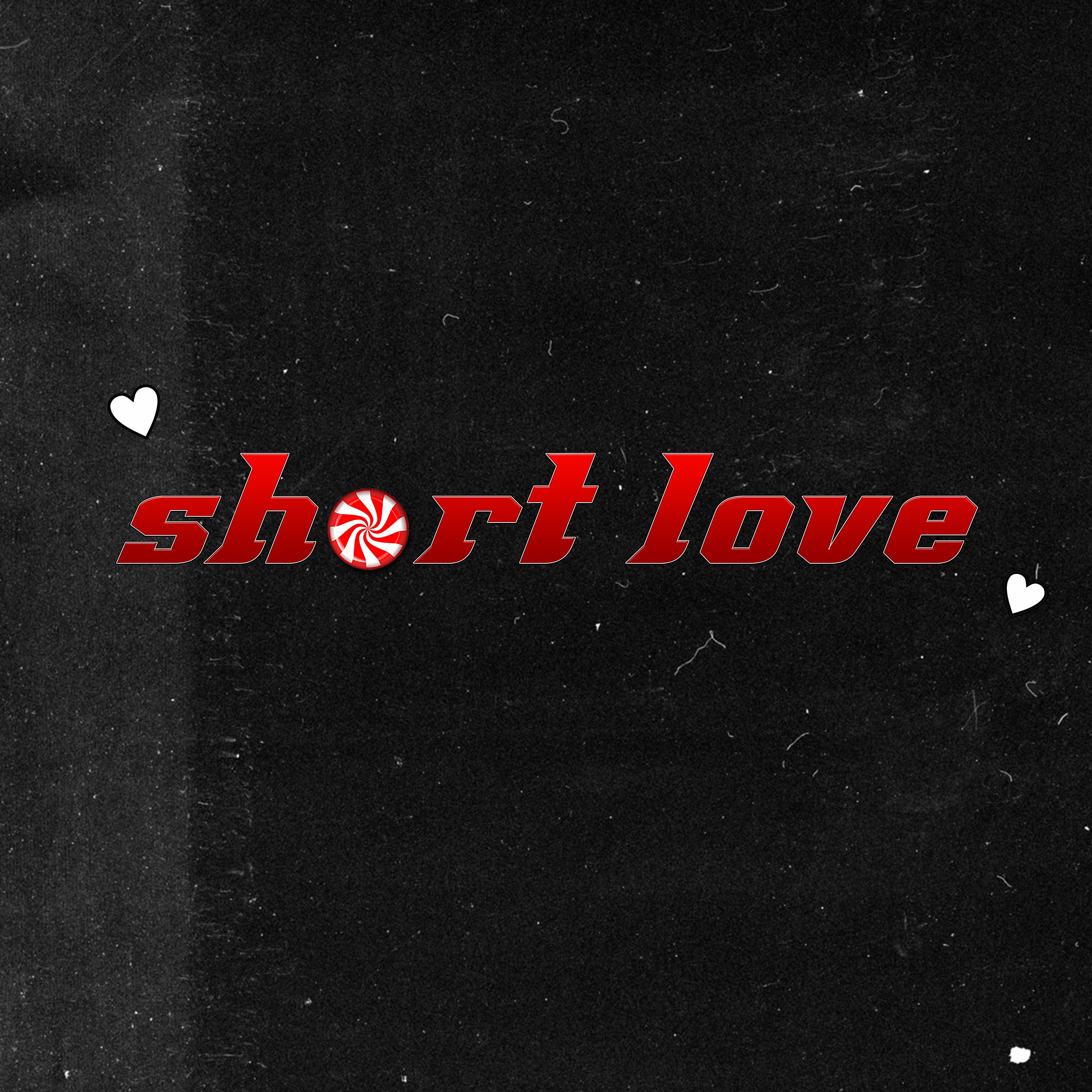 Постер альбома Short Love