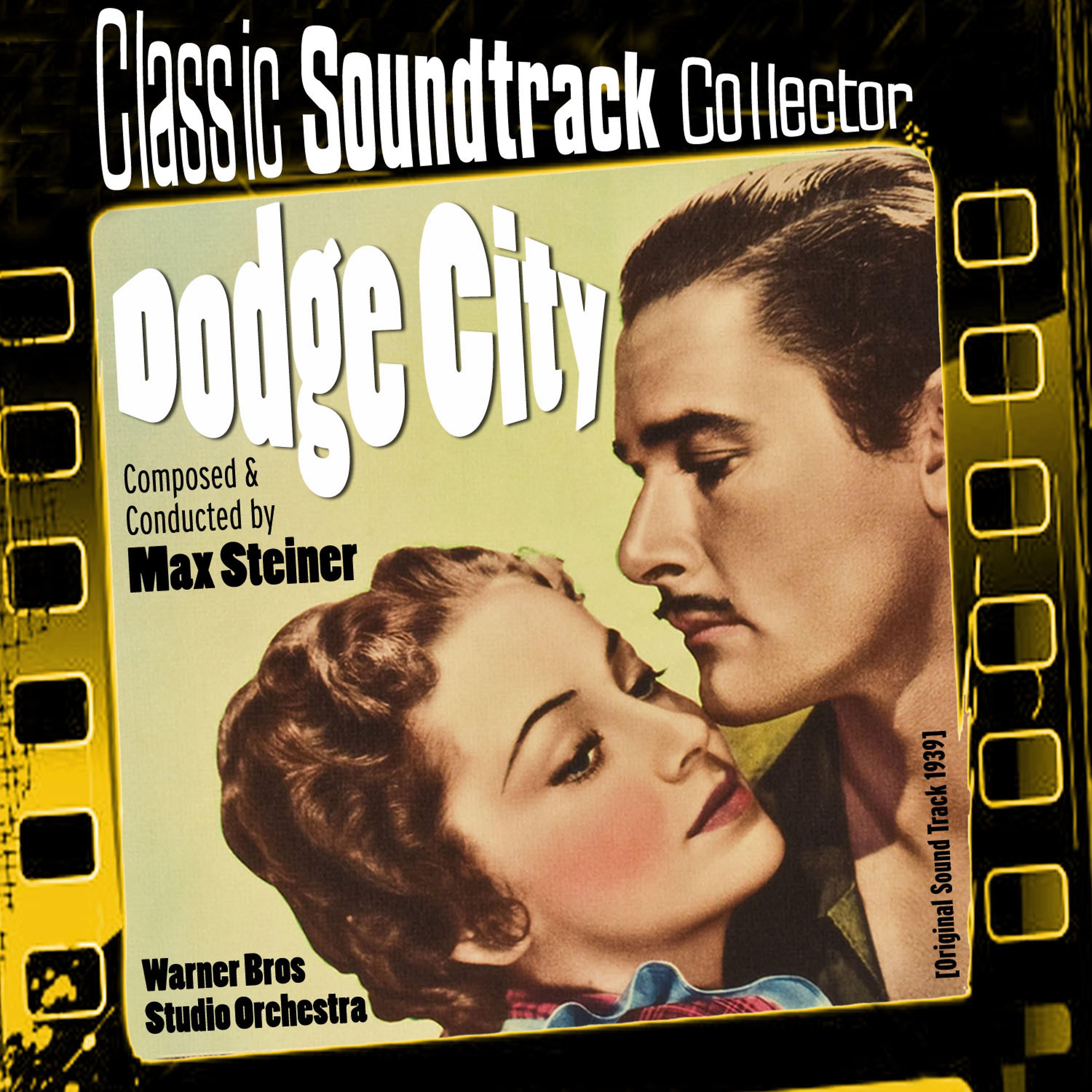 Постер альбома Dodge City (Original Soundtrack) [1939]