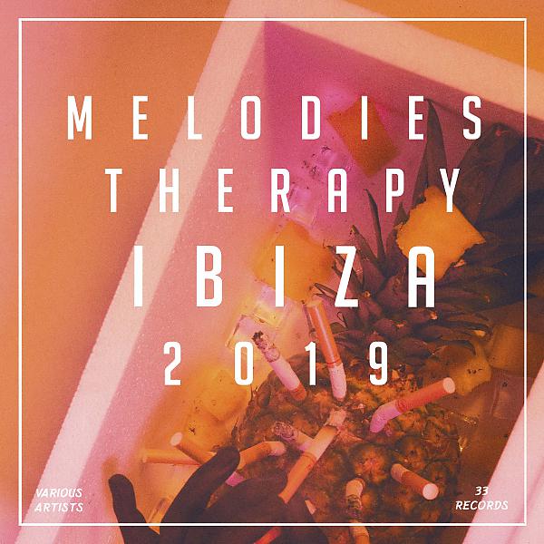 Постер альбома Melodies Therapy Ibiza 2019