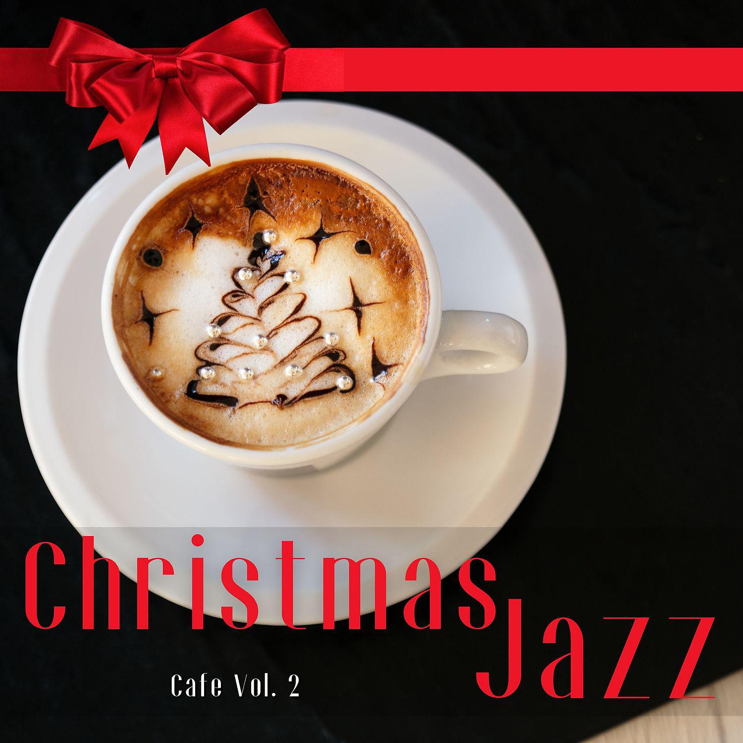 Постер альбома Christmas Jazz Cafe Vol. 2