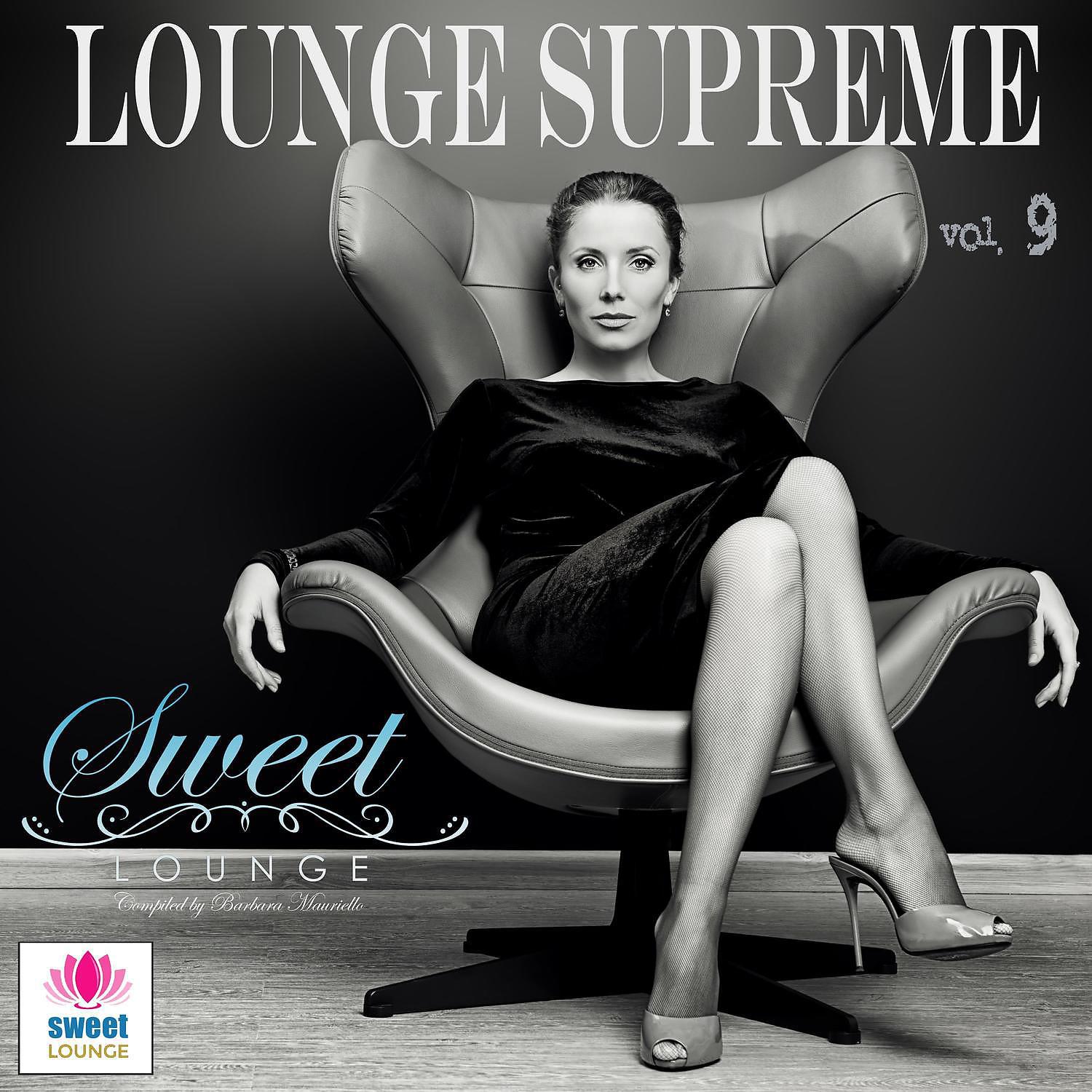 Постер альбома The Sweet Lounge, Vol. 9: Lounge Supreme