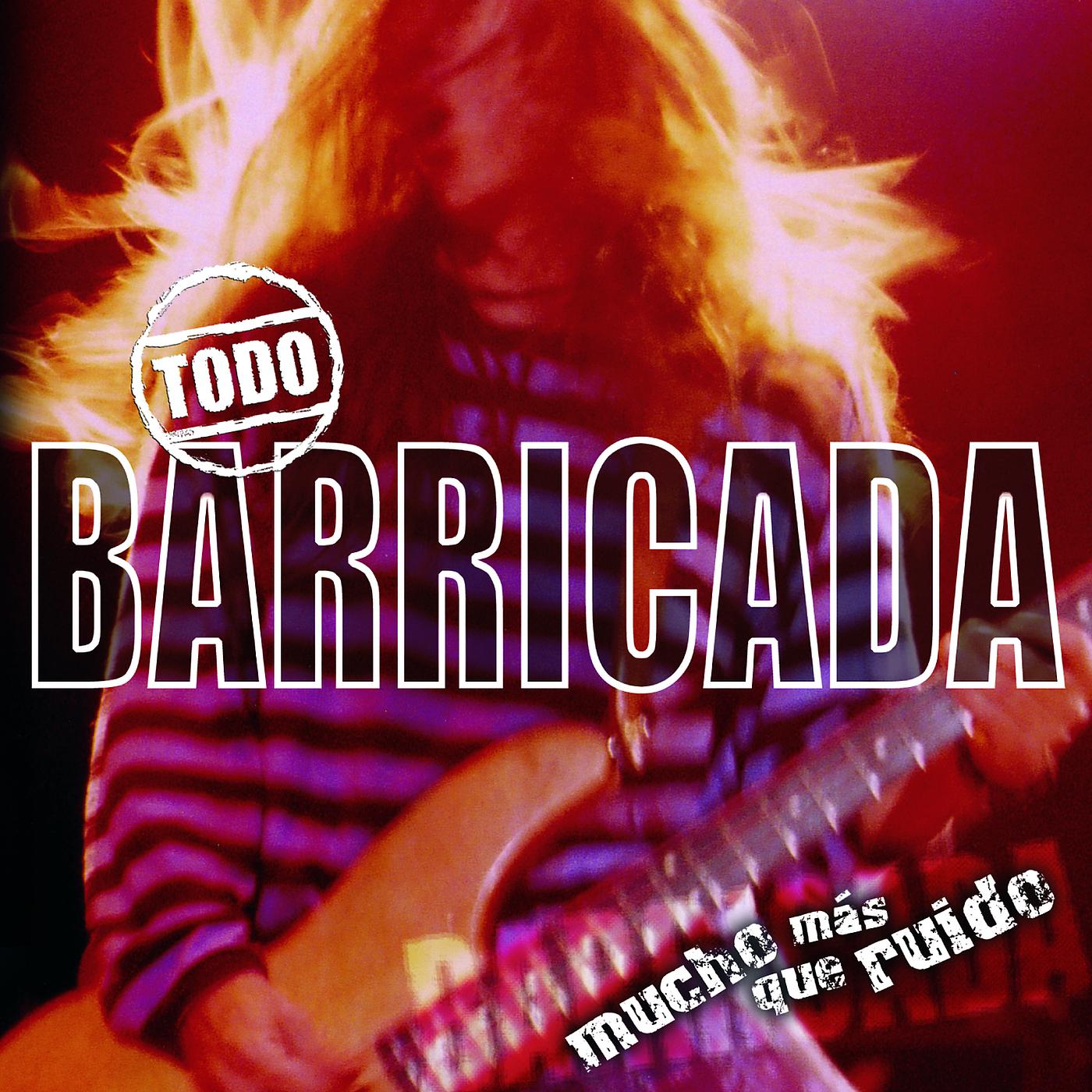 Постер альбома Todo Barricada (Mucho Más Que Ruido)