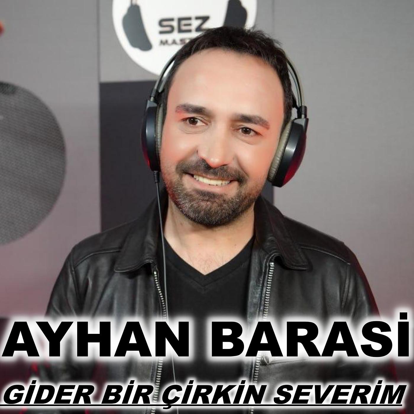 Постер альбома Gider Bir Çirkin Severim